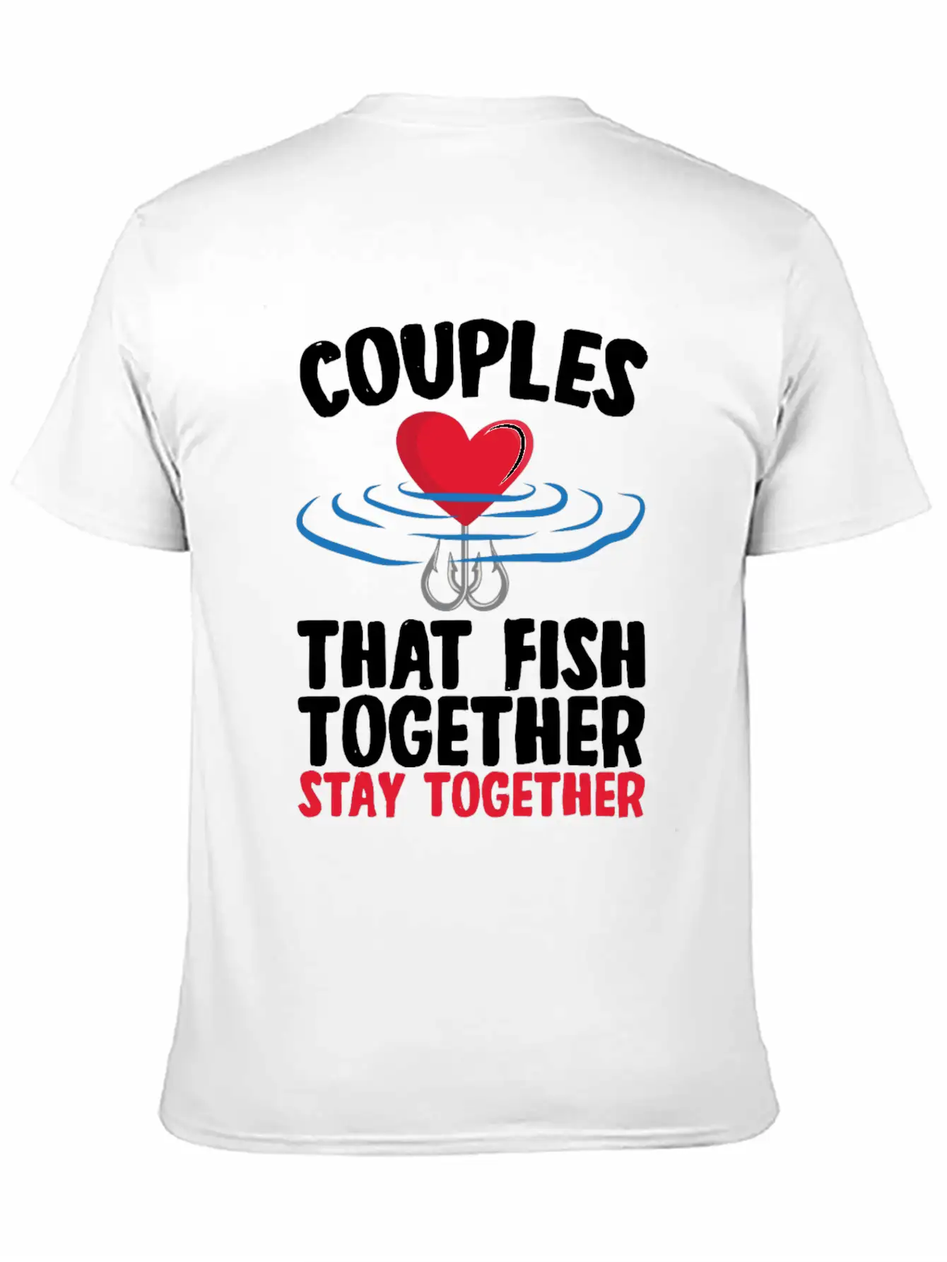 Couple That Fish Together Fishing Essential Cotton Tee For Daily Outfits – Unisex Style