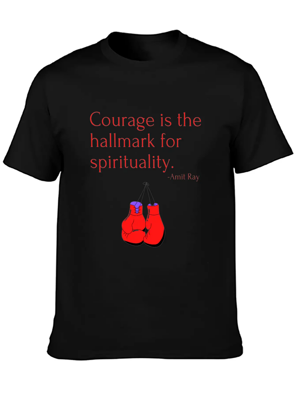 Courage Is The Hallmark For Spirituality Amit Ray Casual Graphic T-Shirt – Simple And Comfortable Daily Wear