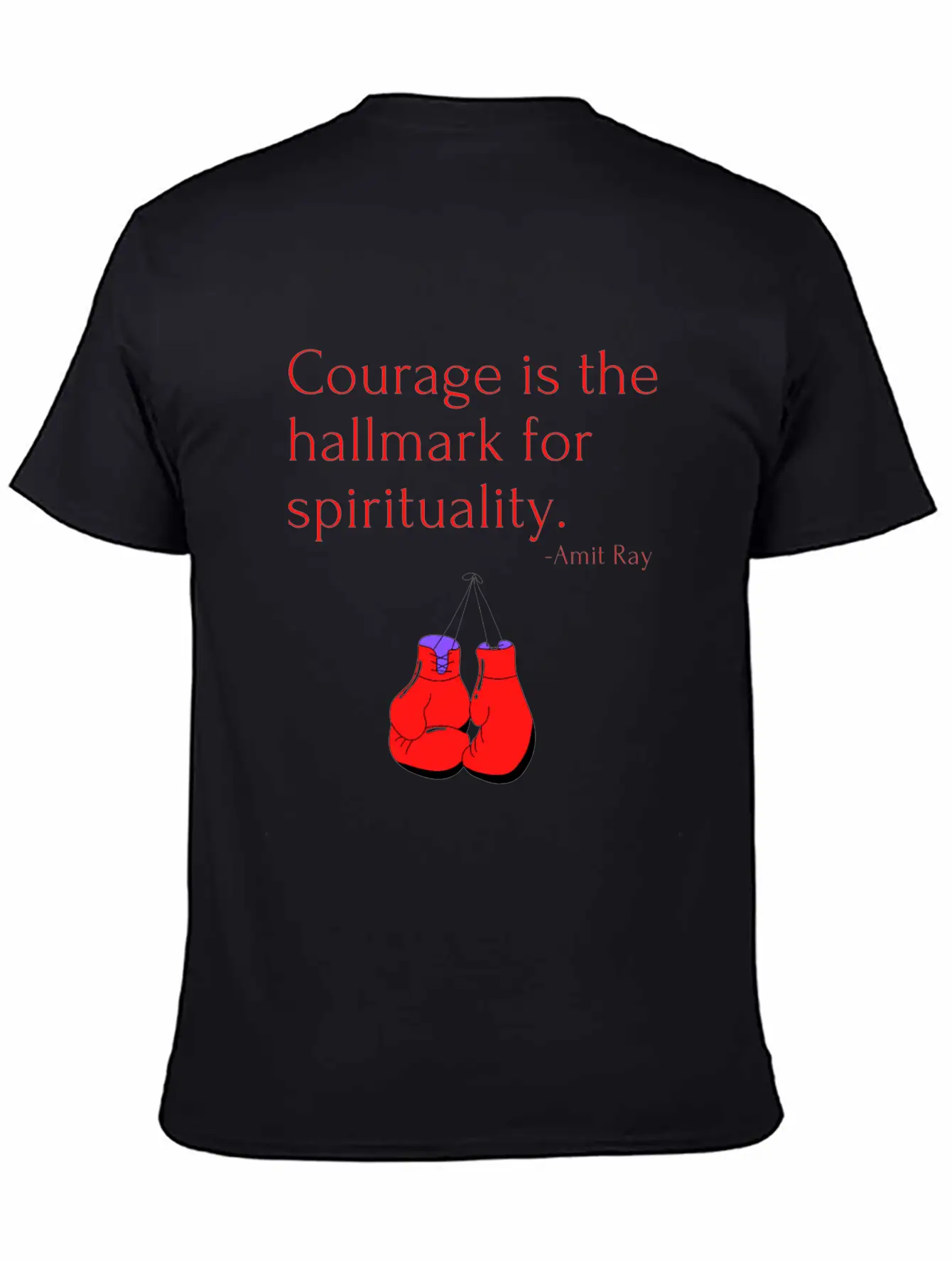 Courage Is The Hallmark For Spirituality Amit Ray Casual Graphic T-Shirt – Simple And Comfortable Daily Wear