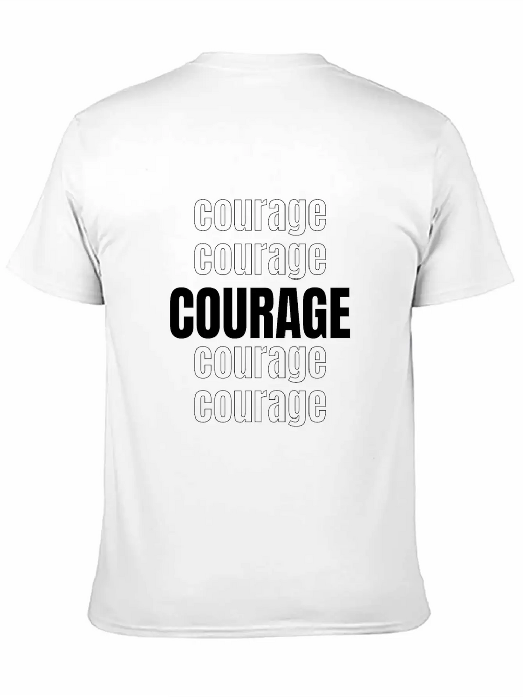 Courage (repeating Words) Unisex Casual T-Shirt – Clean Design For Daily Comfort