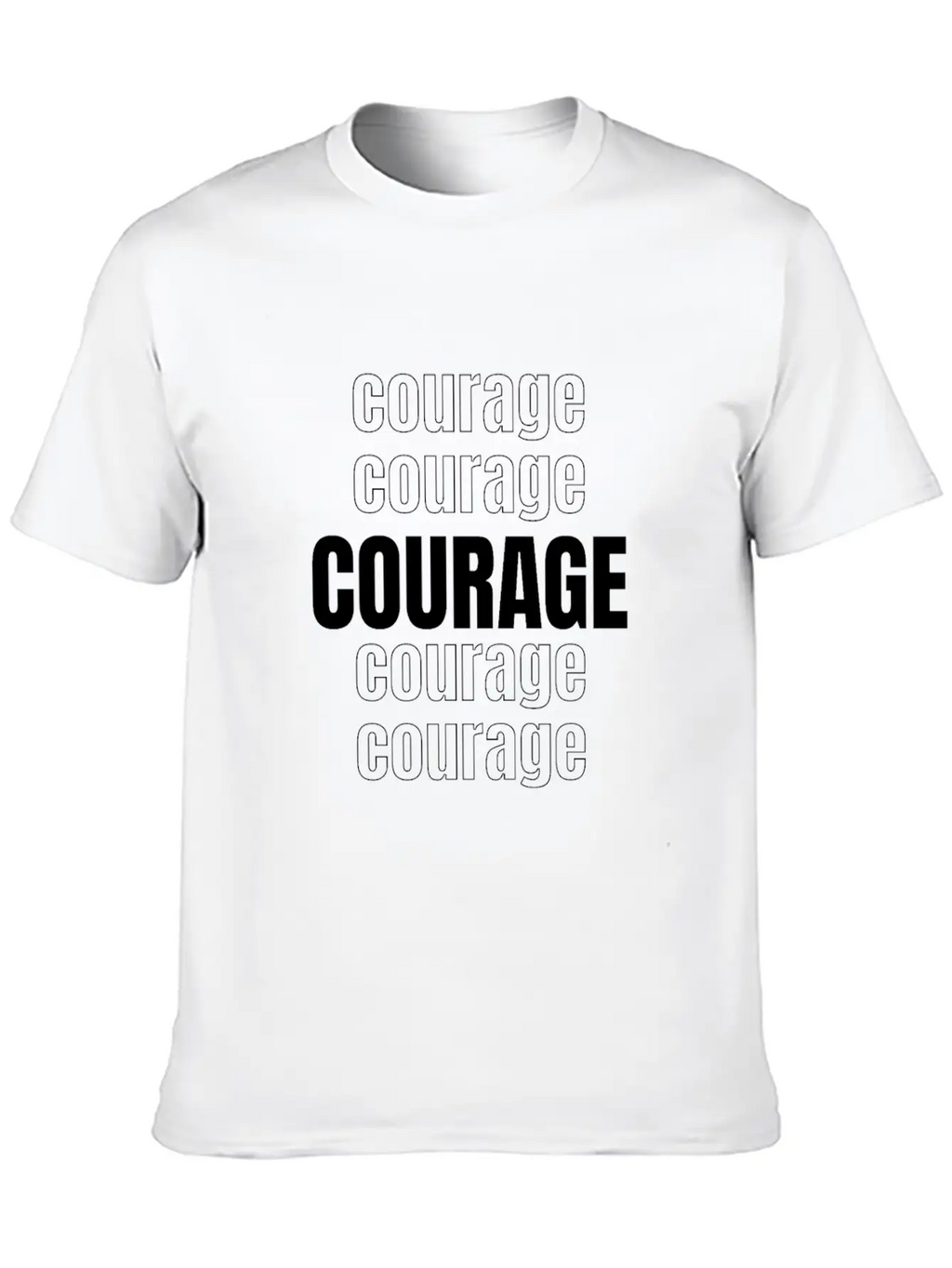 Courage (repeating Words) Unisex Casual T-Shirt – Clean Design For Daily Comfort