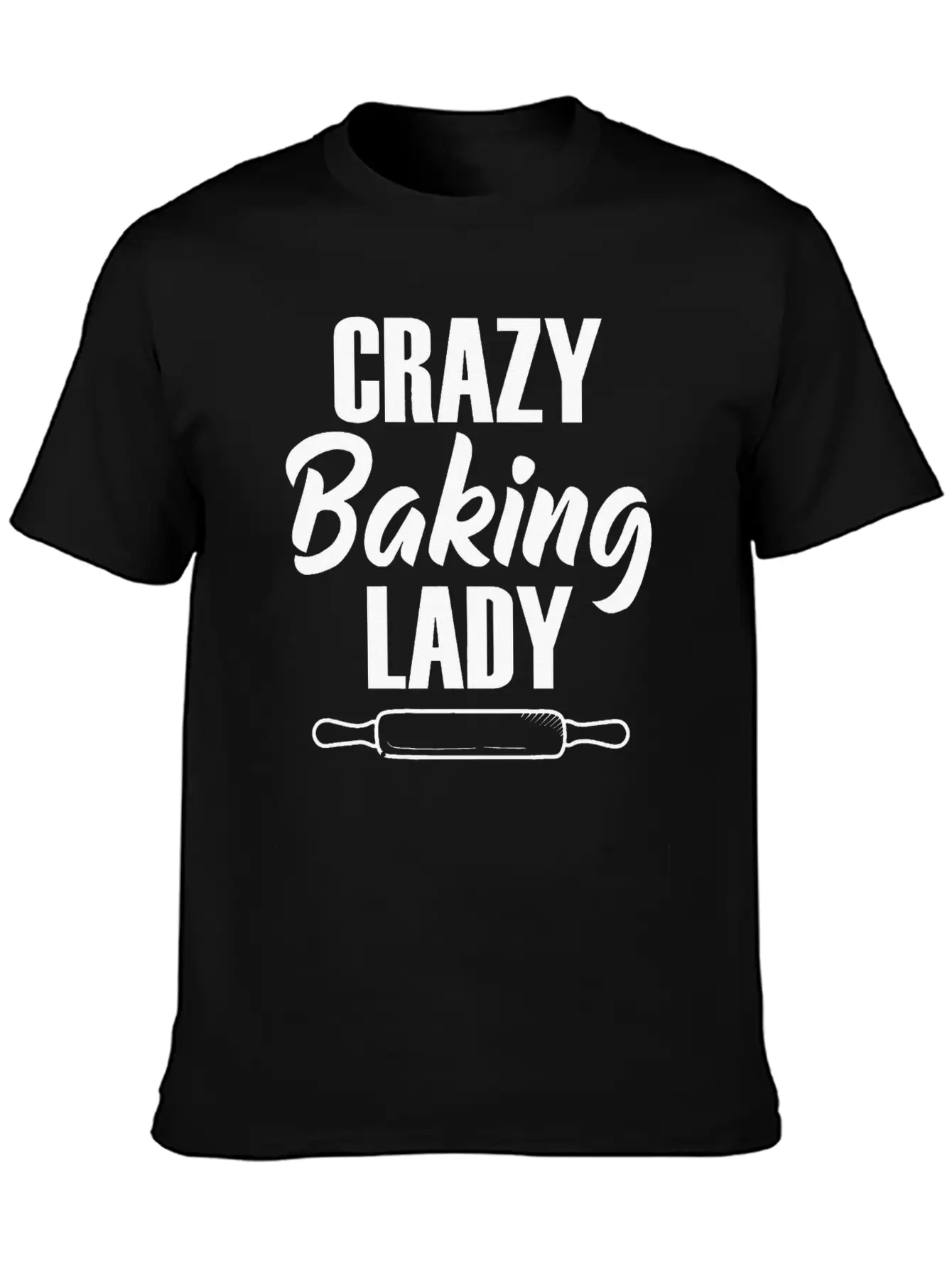 Crazy Baking Lady Baker Baking Lover Pastry Chef Unisex Casual T-Shirt – Clean Design For Daily Comfort