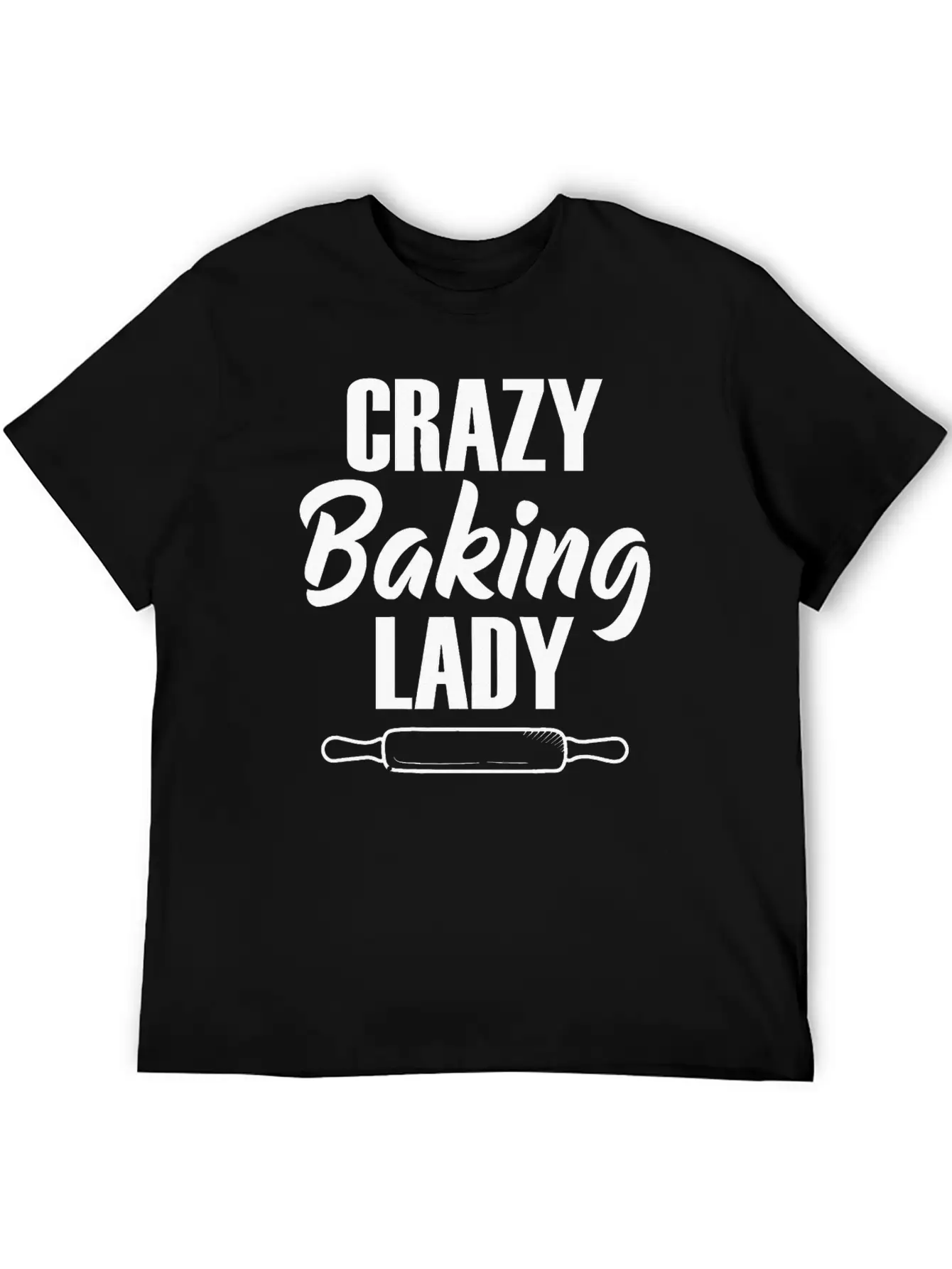 Crazy Baking Lady Baker Baking Lover Pastry Chef Unisex Casual T-Shirt – Clean Design For Daily Comfort