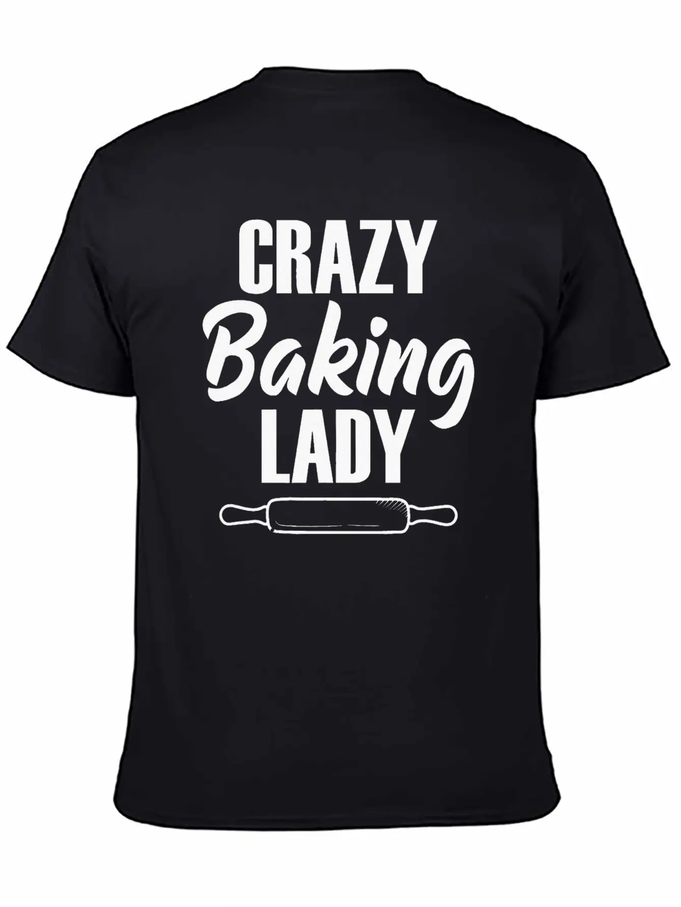 Crazy Baking Lady Baker Baking Lover Pastry Chef Unisex Casual T-Shirt – Clean Design For Daily Comfort