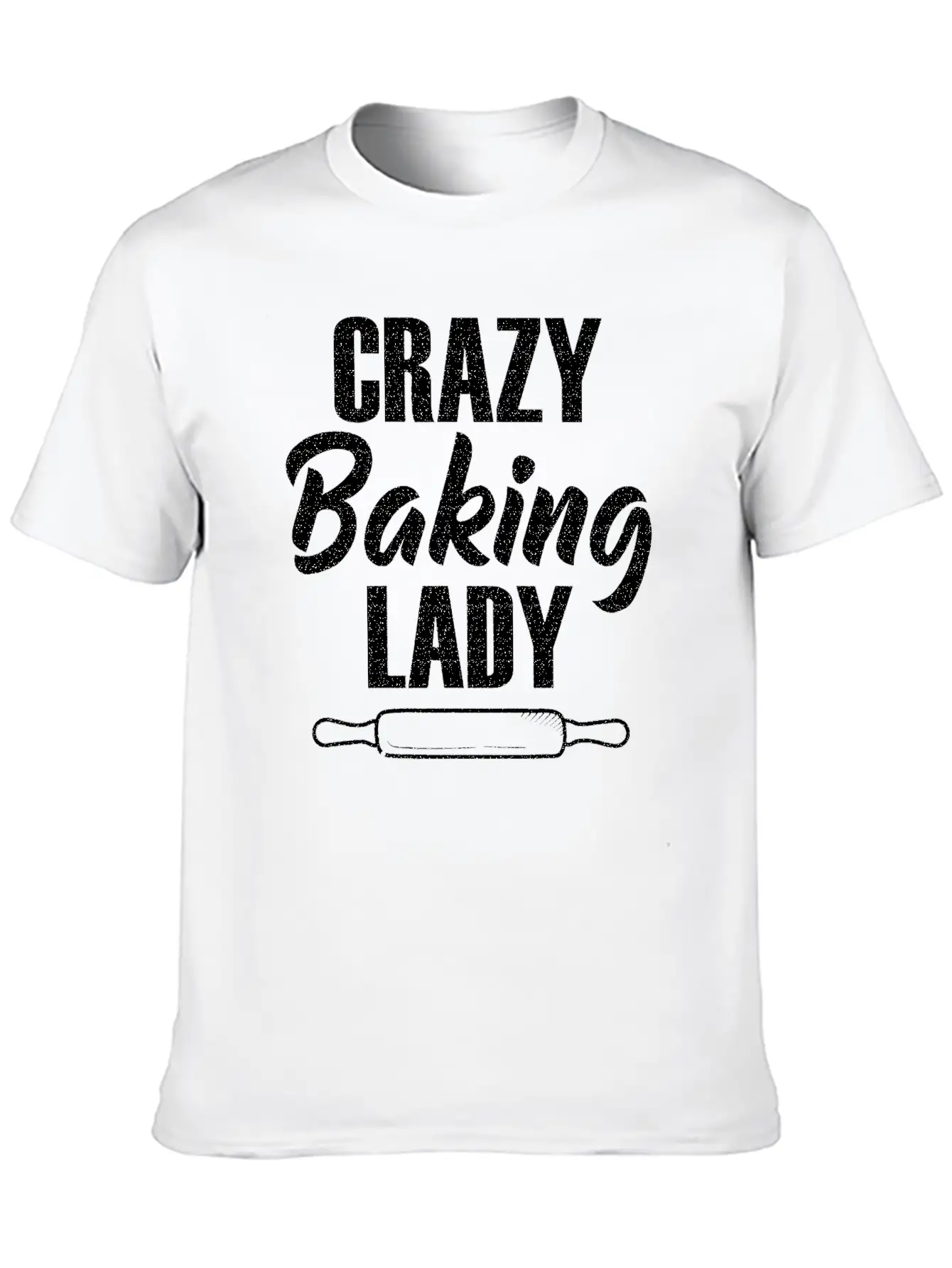Crazy Baking Lady Baker Baking Lover Pastry Chef Unisex Casual T-Shirt – Clean Design For Daily Comfort