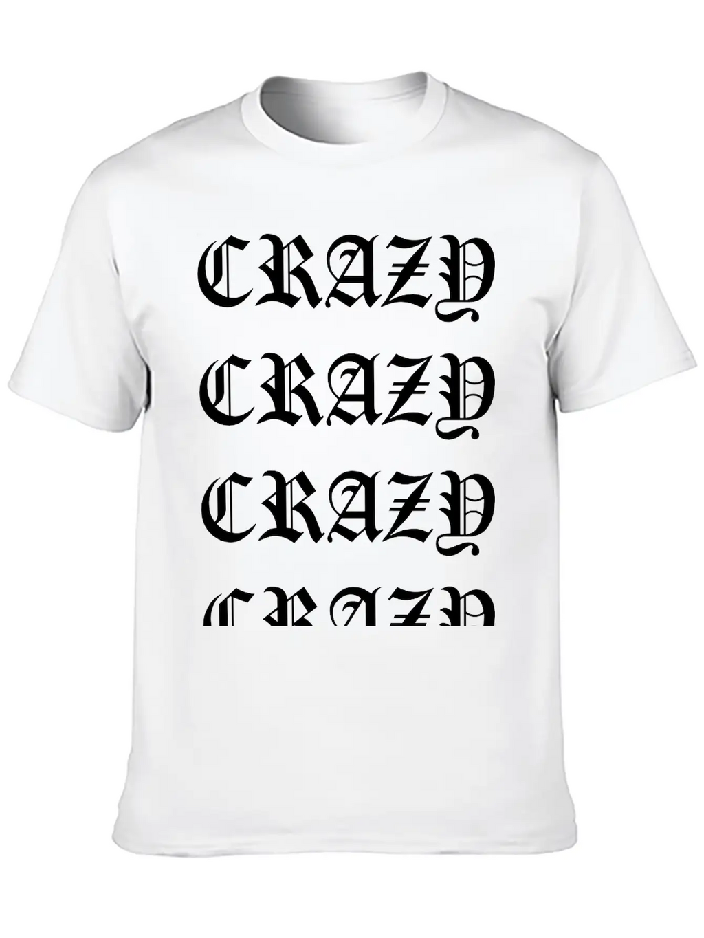 Crazy Crazy Crazy Crazy Stylish Everyday T-Shirt – Unisex Basic Cotton Tee