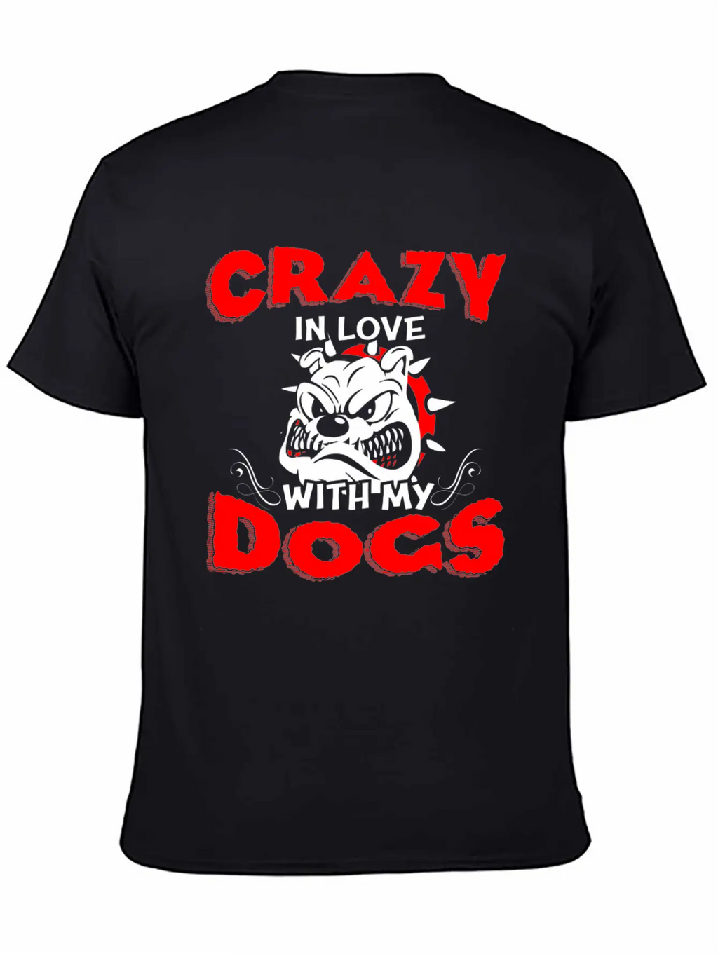 Crazy In Love With My Dogs T Shirt Stylish Everyday T-Shirt – Unisex Basic Cotton Tee