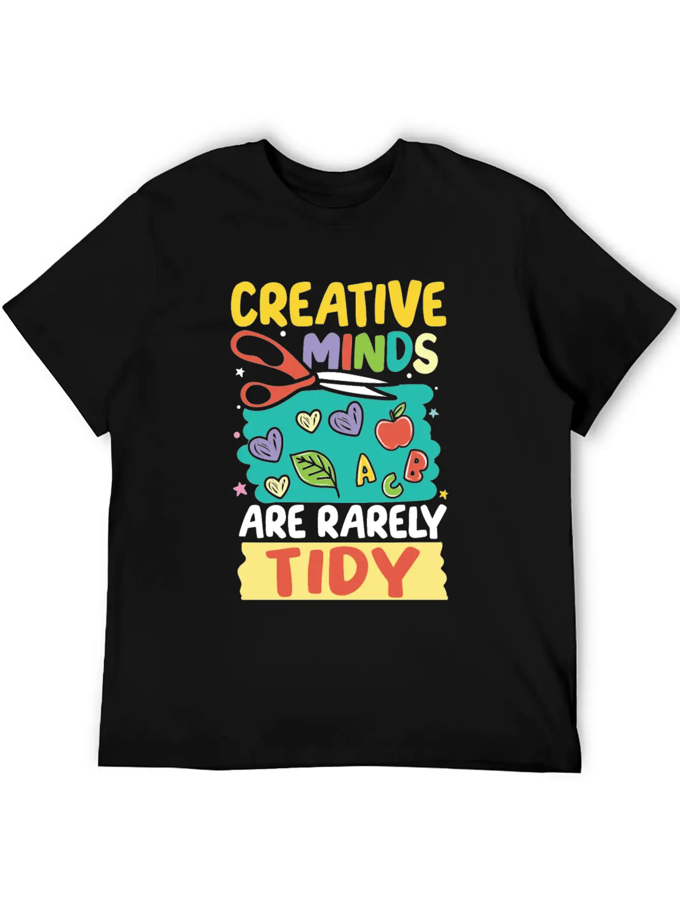 Creative Minds Are Rarely Tidy For A Scrapbooker Unisex Casual T-Shirt – Clean Design For Daily Comfort