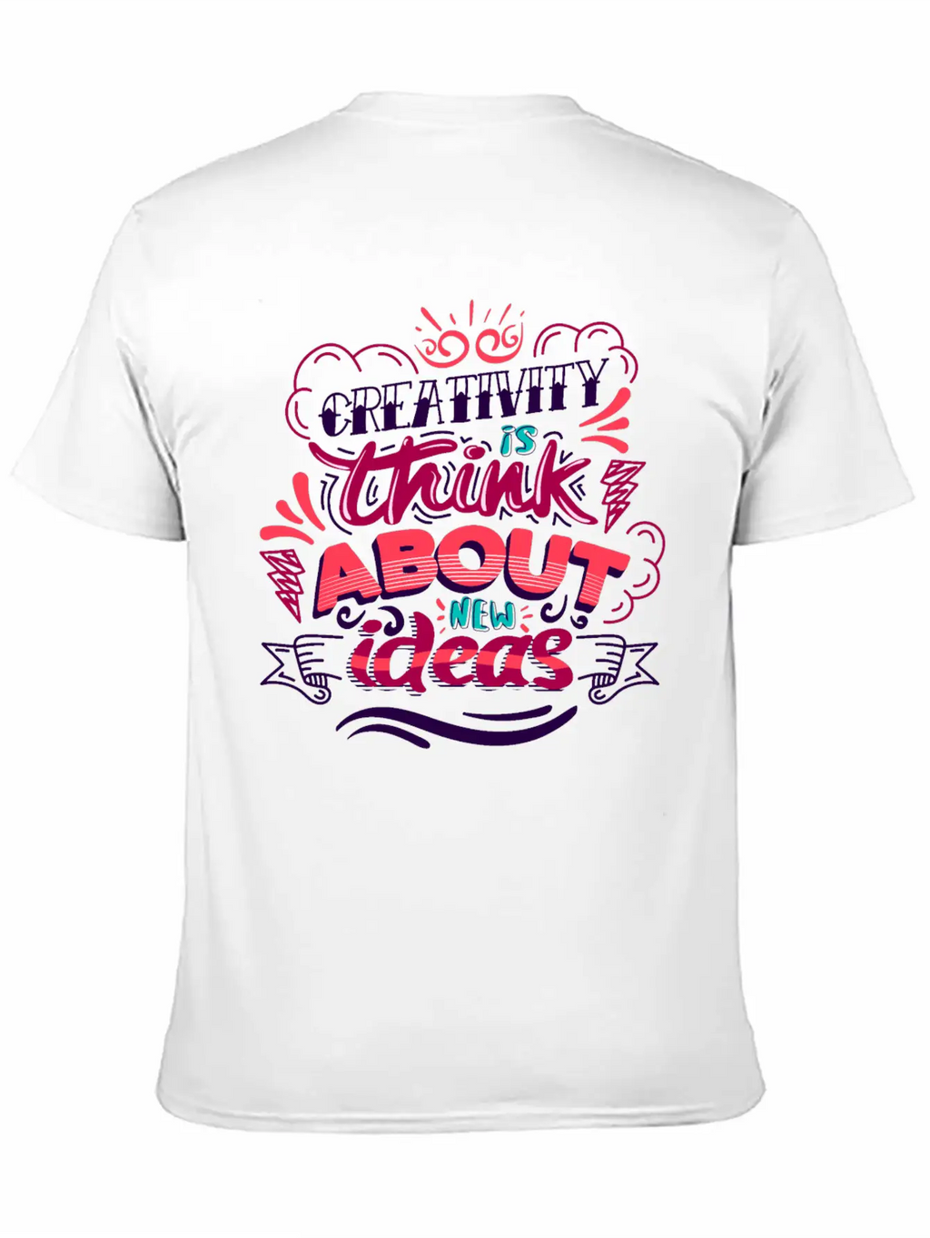 Creativity Quote Casual Graphic T-Shirt – Simple And Comfortable Daily Wear