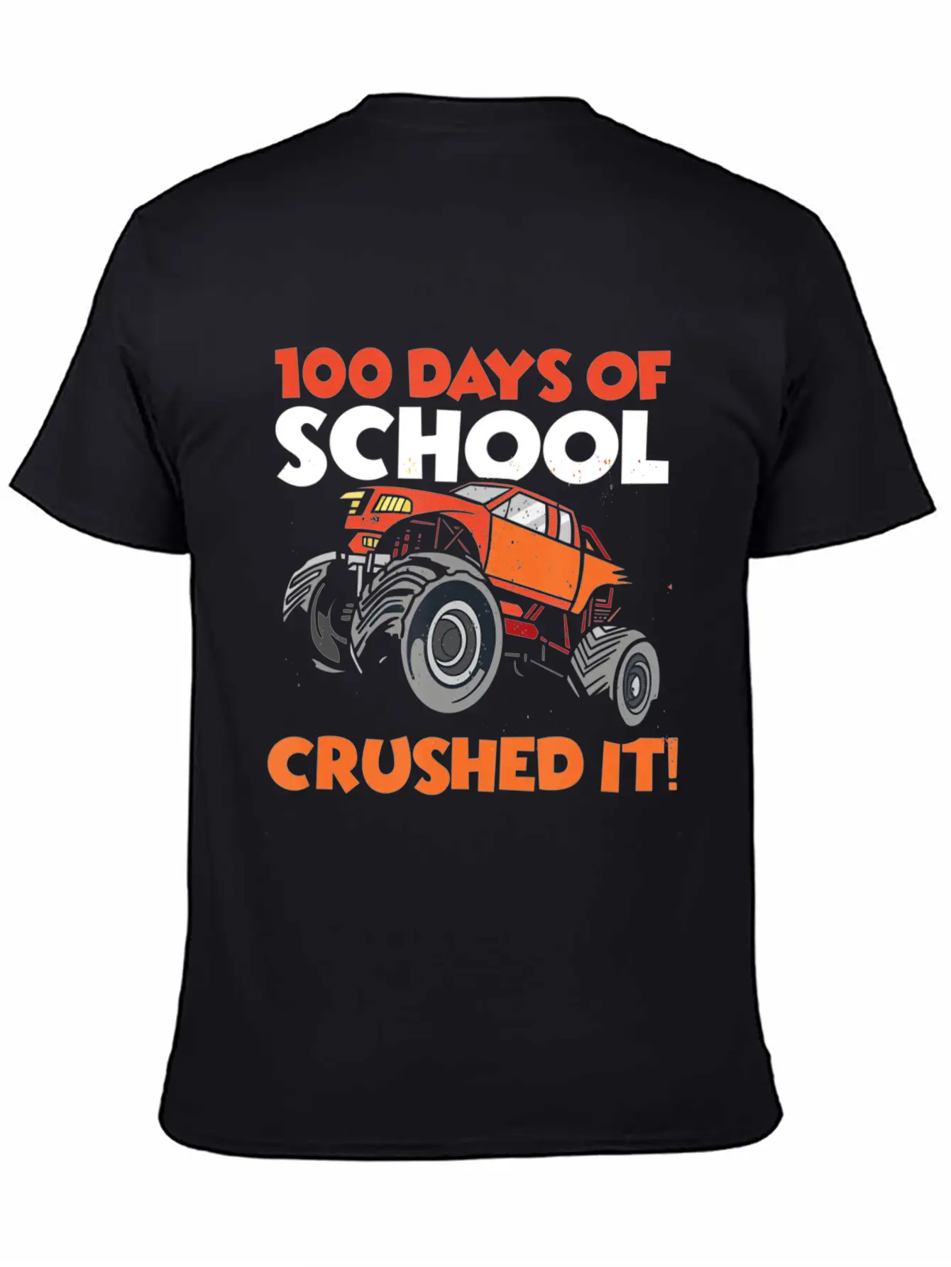 Crushed 100 Days Of School Monster Truck 100th Day Unisex Casual T-Shirt – Clean Design For Daily Comfort