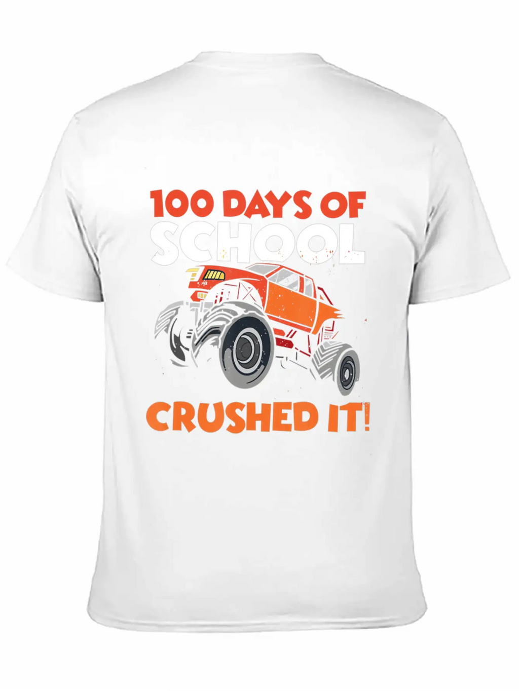 Crushed 100 Days Of School Monster Truck 100th Day Unisex Casual T-Shirt – Clean Design For Daily Comfort