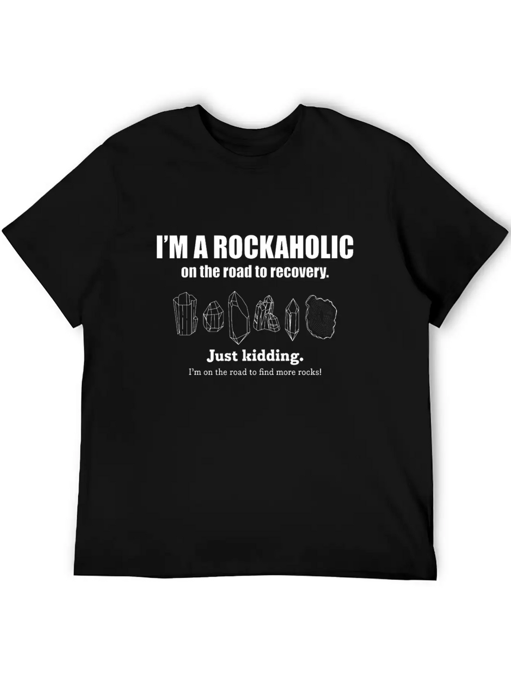 Crystal Rockaholic For Rock Collectors Breathable Soft Cotton T-Shirt – Timeless Casual Look