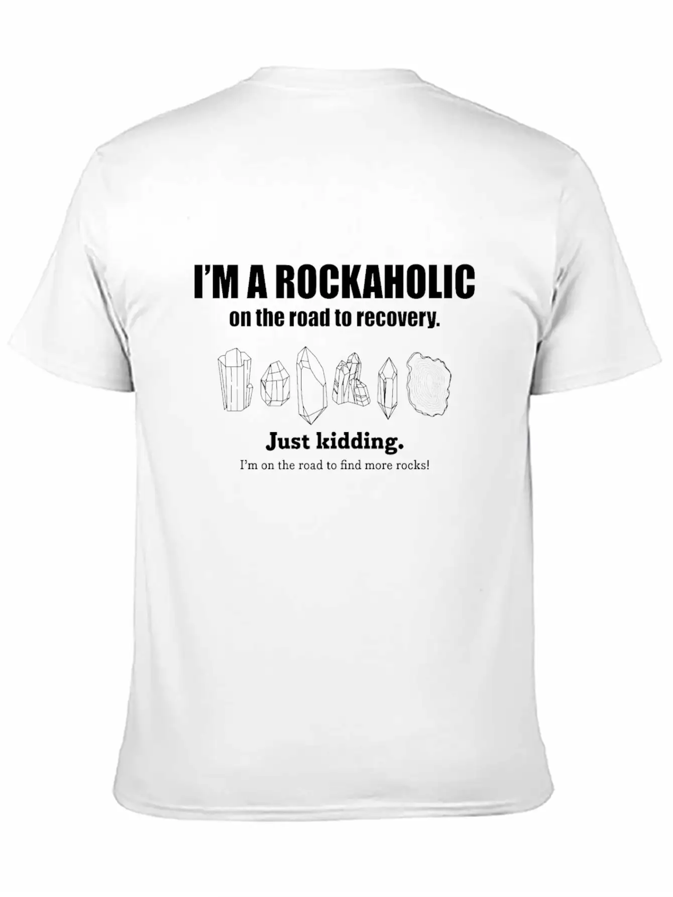 Crystal Rockaholic For Rock Collectors Breathable Soft Cotton T-Shirt – Timeless Casual Look