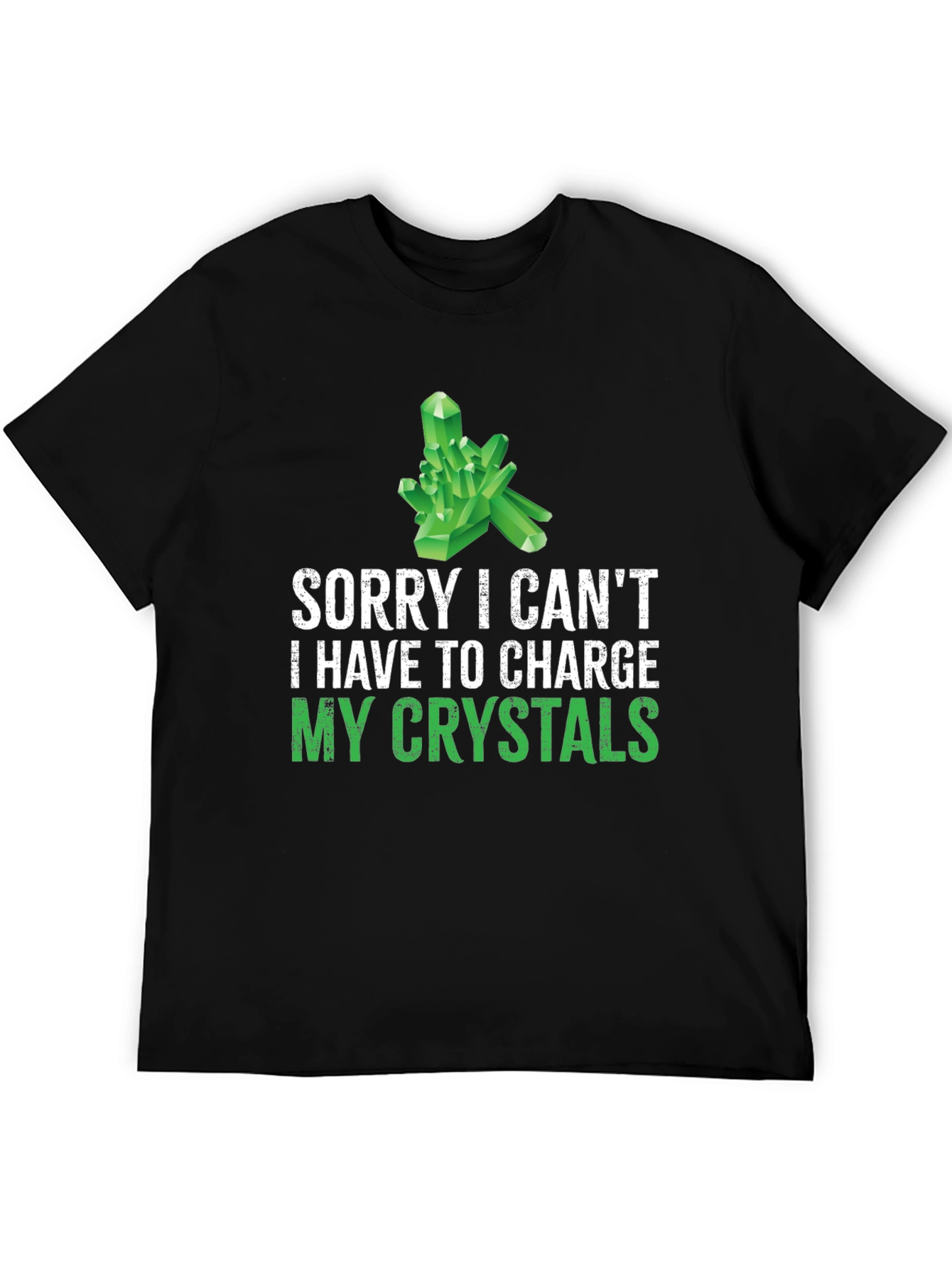 Crystal Charging T-Shirt: Sorry Cant! Black Cotton Tee