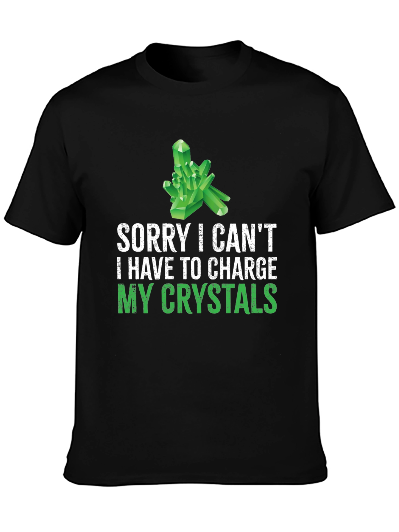 Crystal Charging T-Shirt: Sorry Cant! Black Cotton Tee