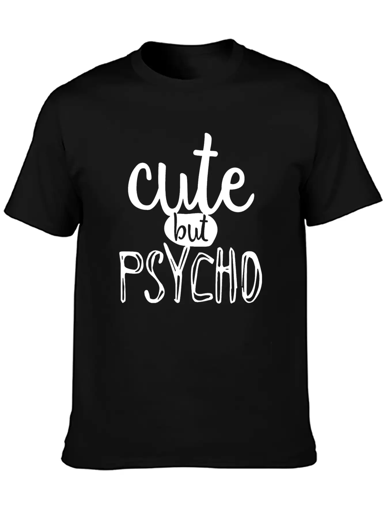 Cute But Psycho Unisex Casual T-Shirt – Clean Design For Daily Comfort