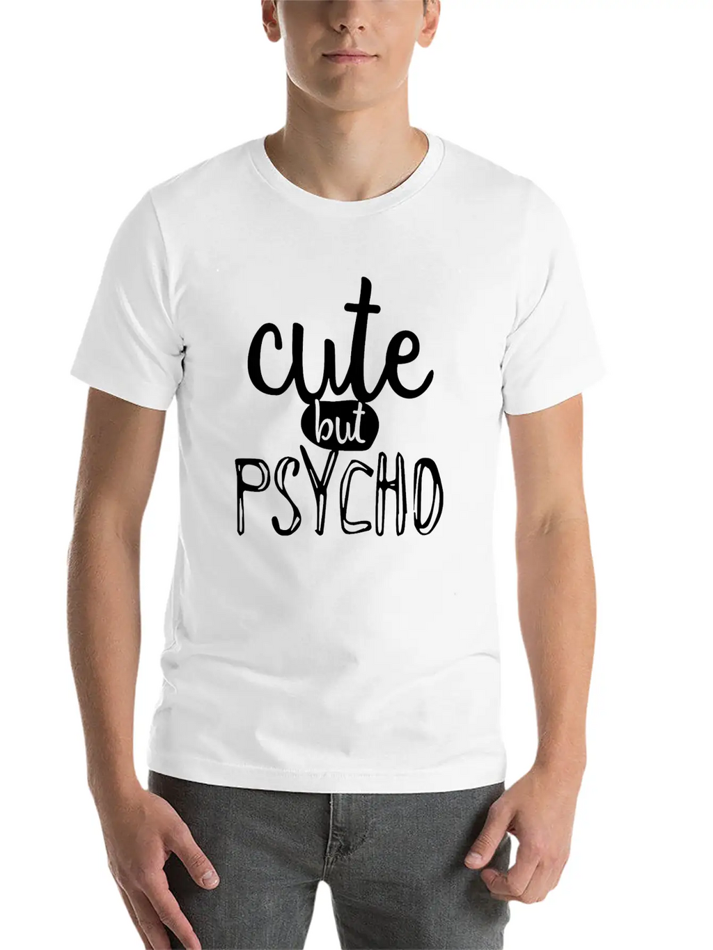 Cute But Psycho Unisex Casual T-Shirt – Clean Design For Daily Comfort