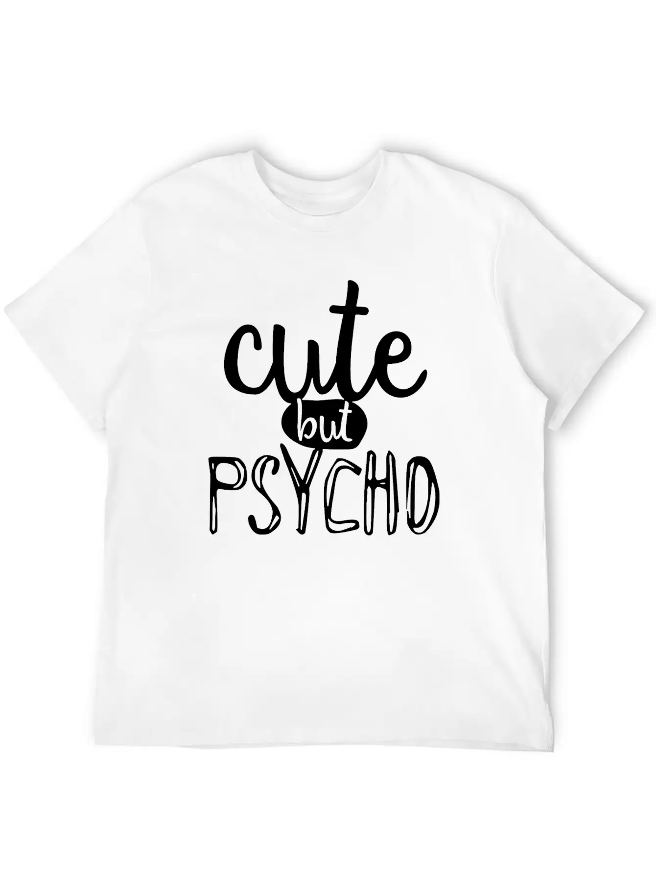 Cute But Psycho Unisex Casual T-Shirt – Clean Design For Daily Comfort