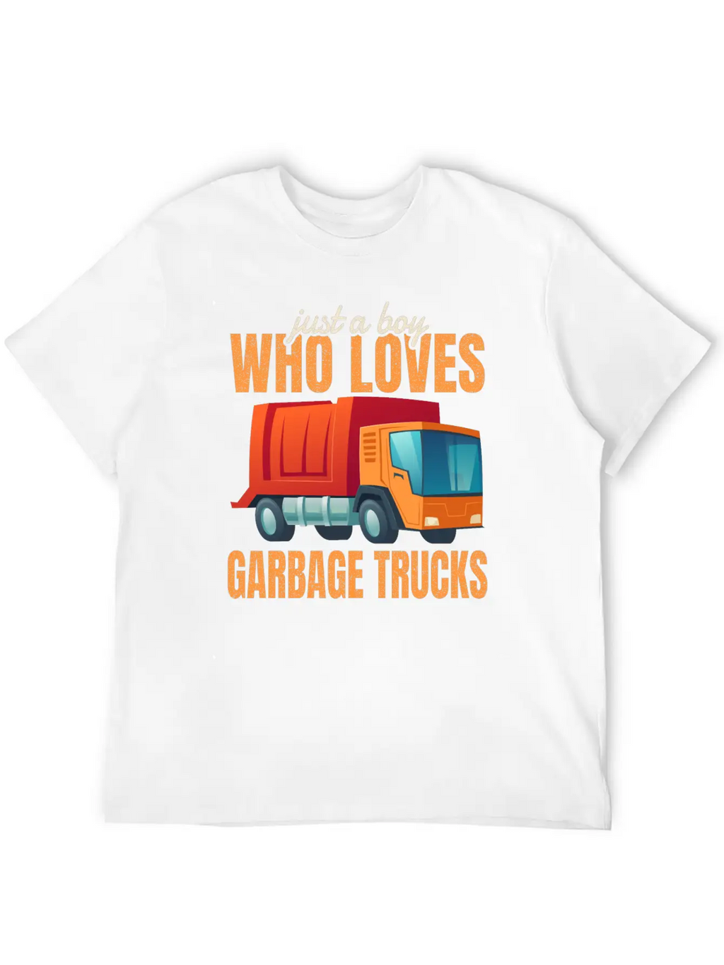 Cute Gift Kids Just A Boy Who Loves Garbage Trucks Breathable Soft Cotton T-Shirt – Timeless Casual Look