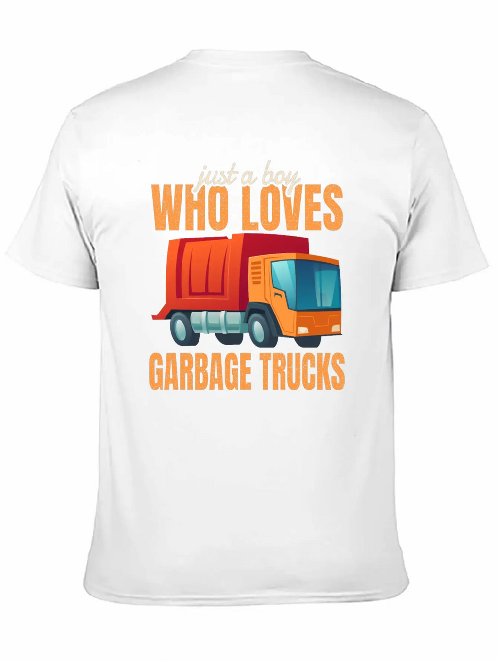 Cute Gift Kids Just A Boy Who Loves Garbage Trucks Breathable Soft Cotton T-Shirt – Timeless Casual Look