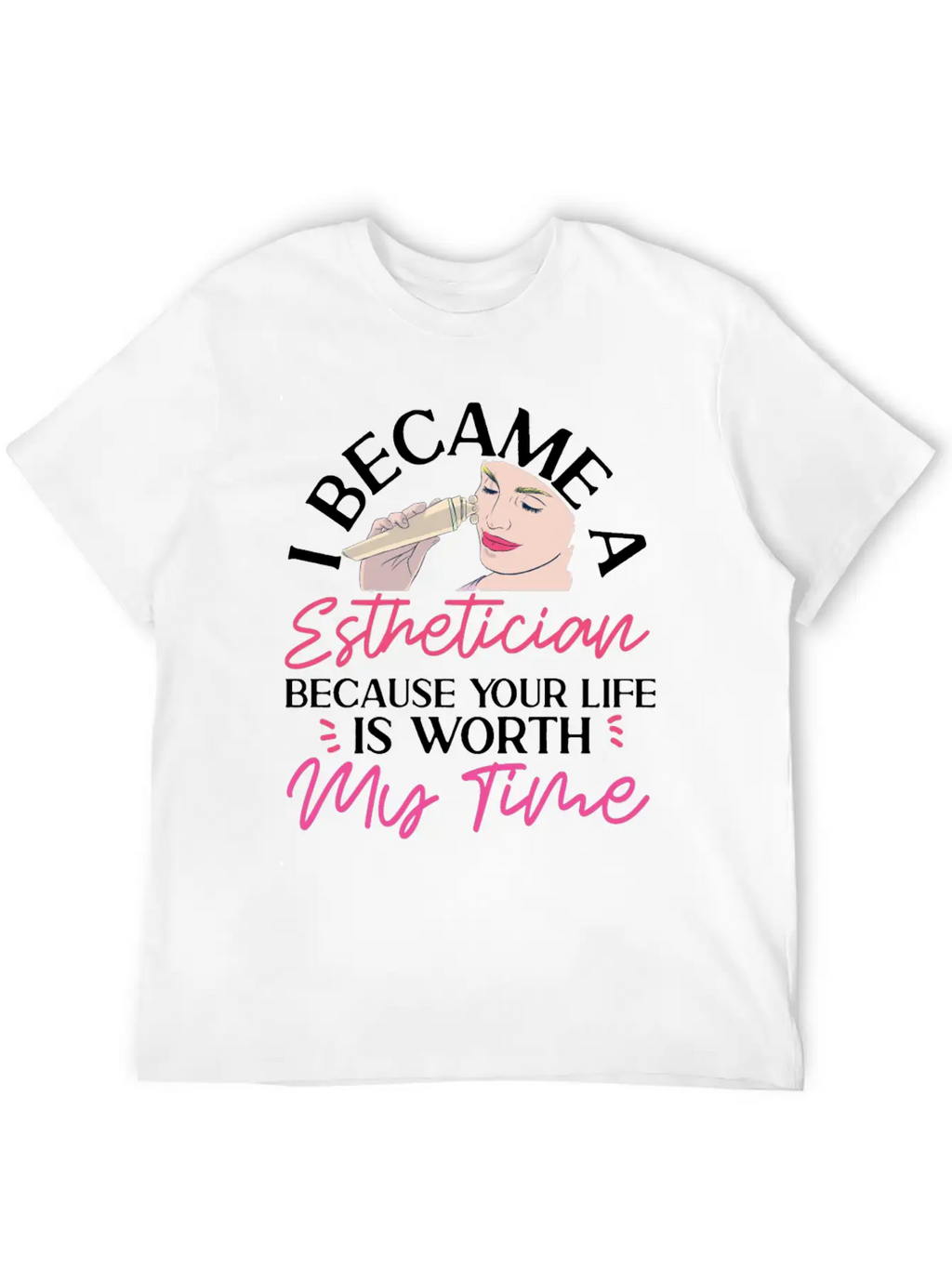Cute Licensed Esthetician Skincare Stylish Everyday T-Shirt – Unisex Basic Cotton Tee