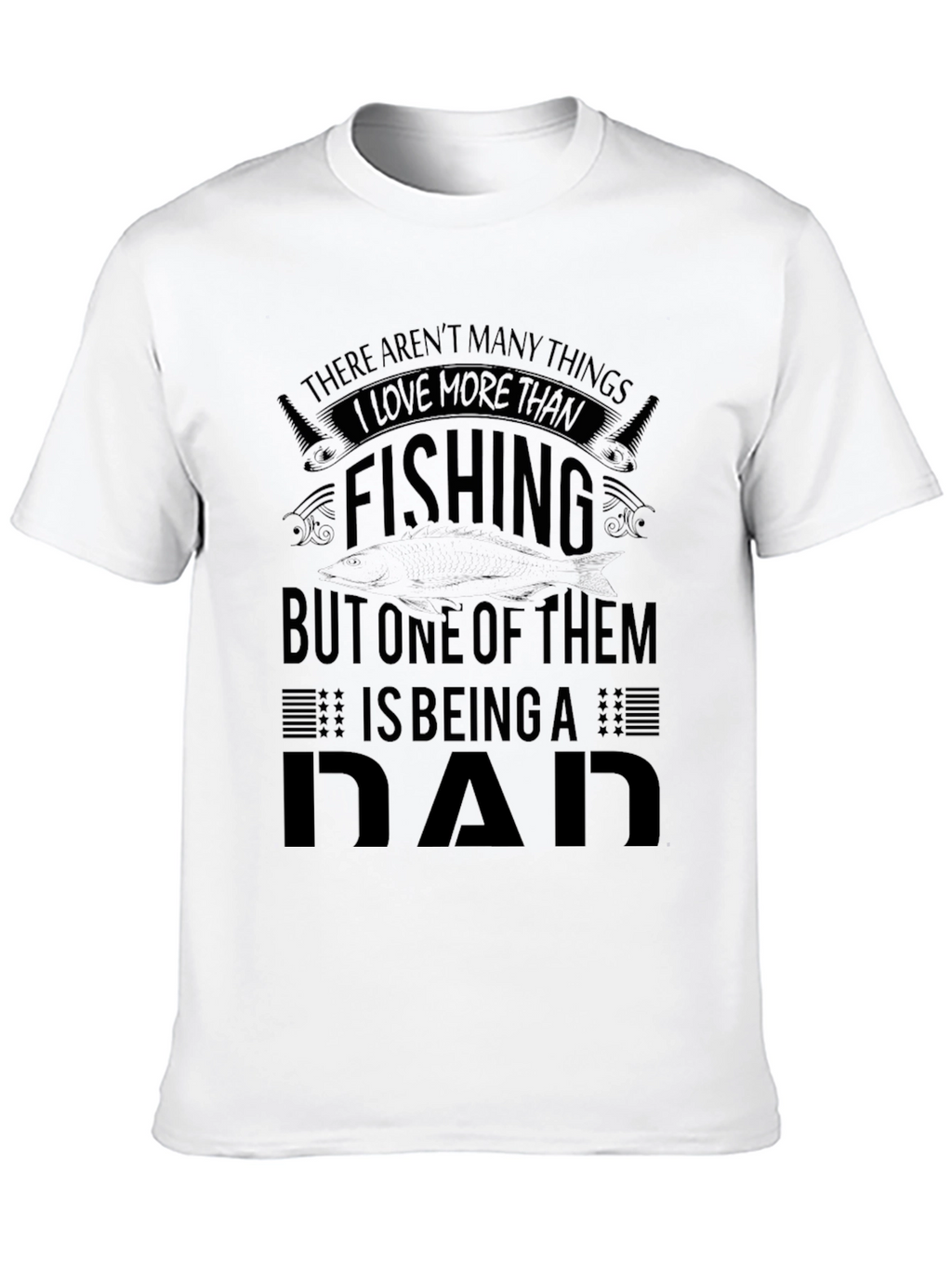 Fishing Dad T-Shirt - Gifts for Fisherman Dads