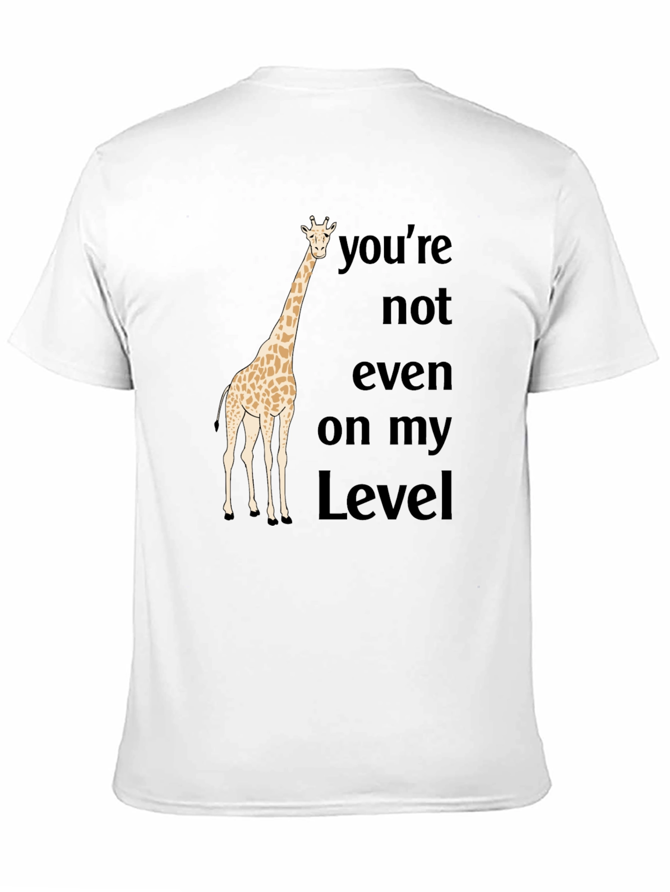 Funny Giraffe T-Shirt - Not On My Level Black Tee