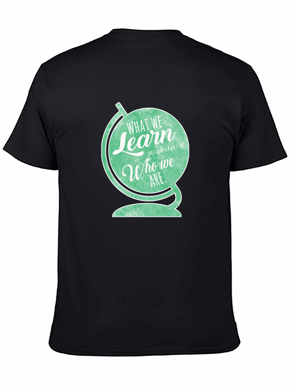 Educational Globe T-Shirt - Learn Who We Are