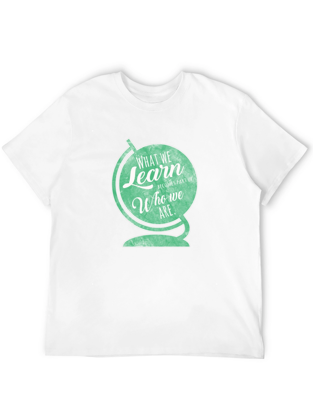 Educational Globe T-Shirt - Learn Who We Are