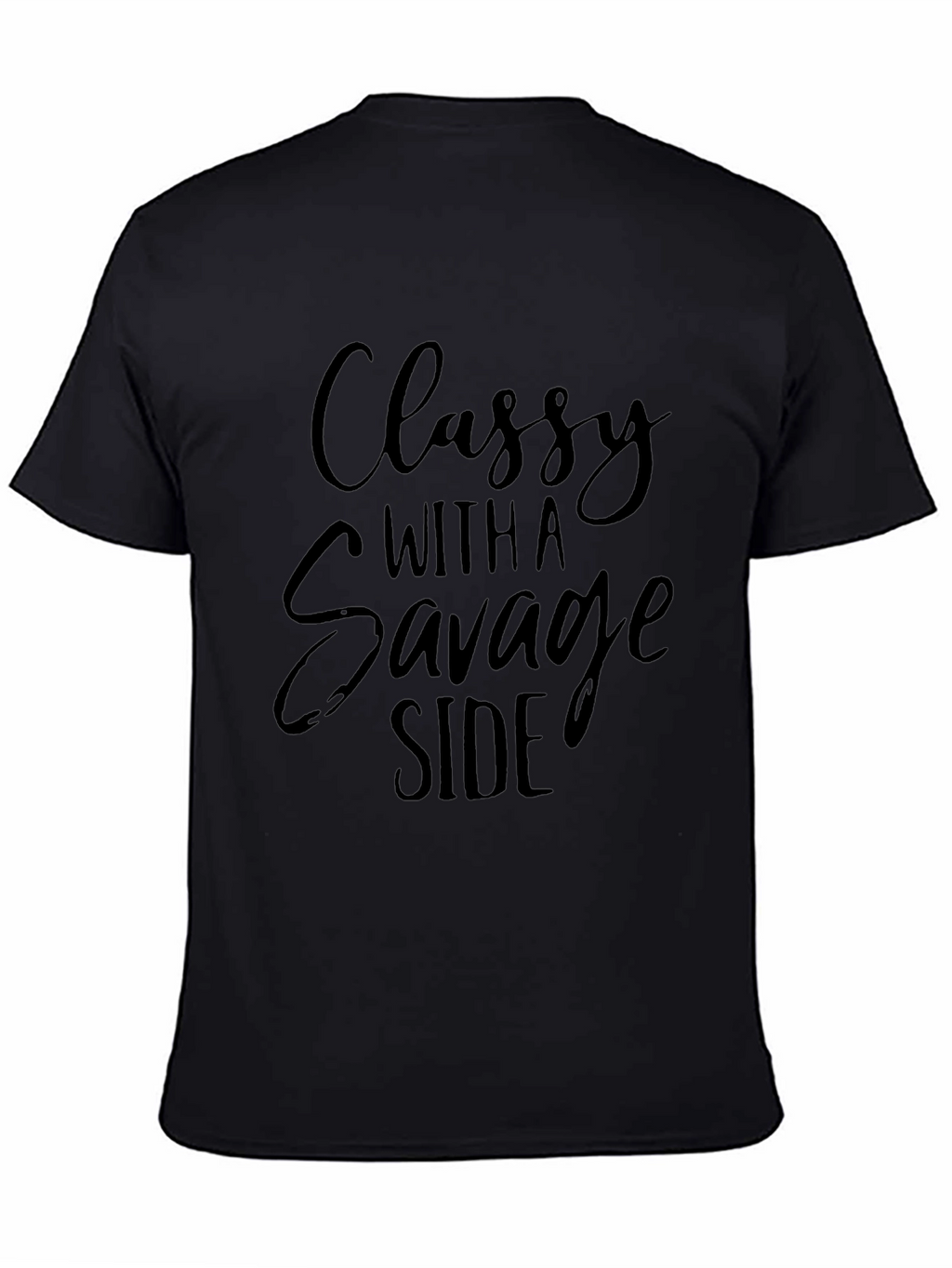 Classy With A Savage Side Black T-Shirt