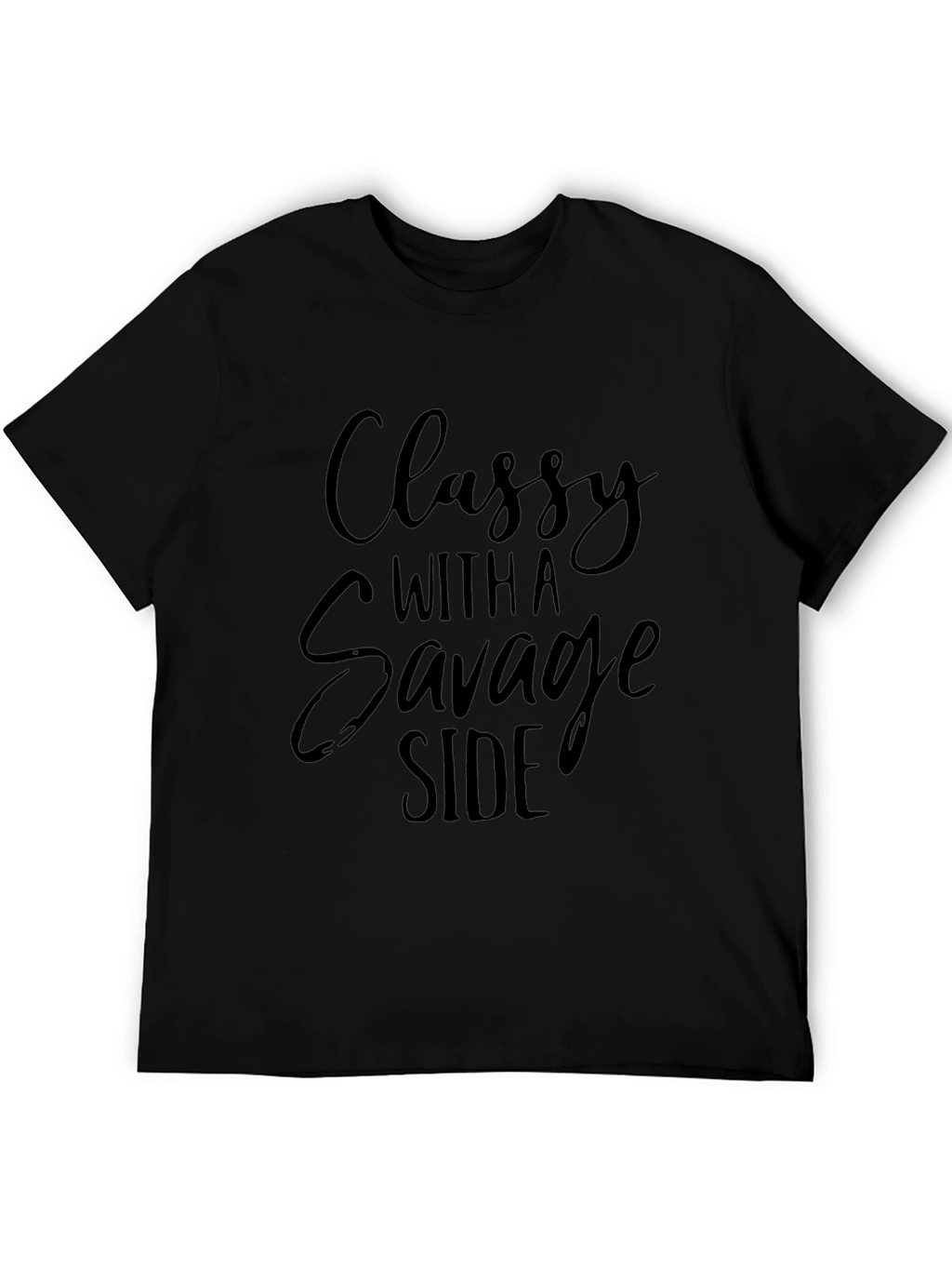 Classy With A Savage Side Black T-Shirt