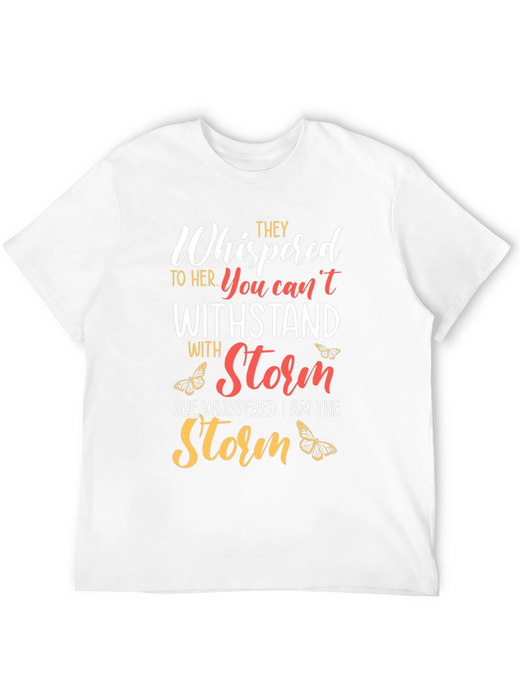 Empowered Womens T-Shirt: I am the Storm