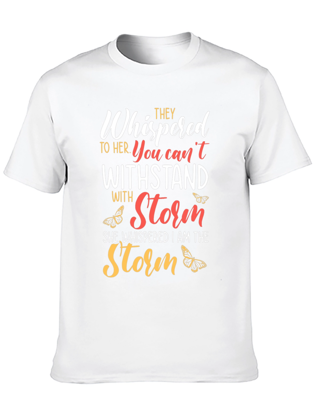 Empowered Womens T-Shirt: I am the Storm