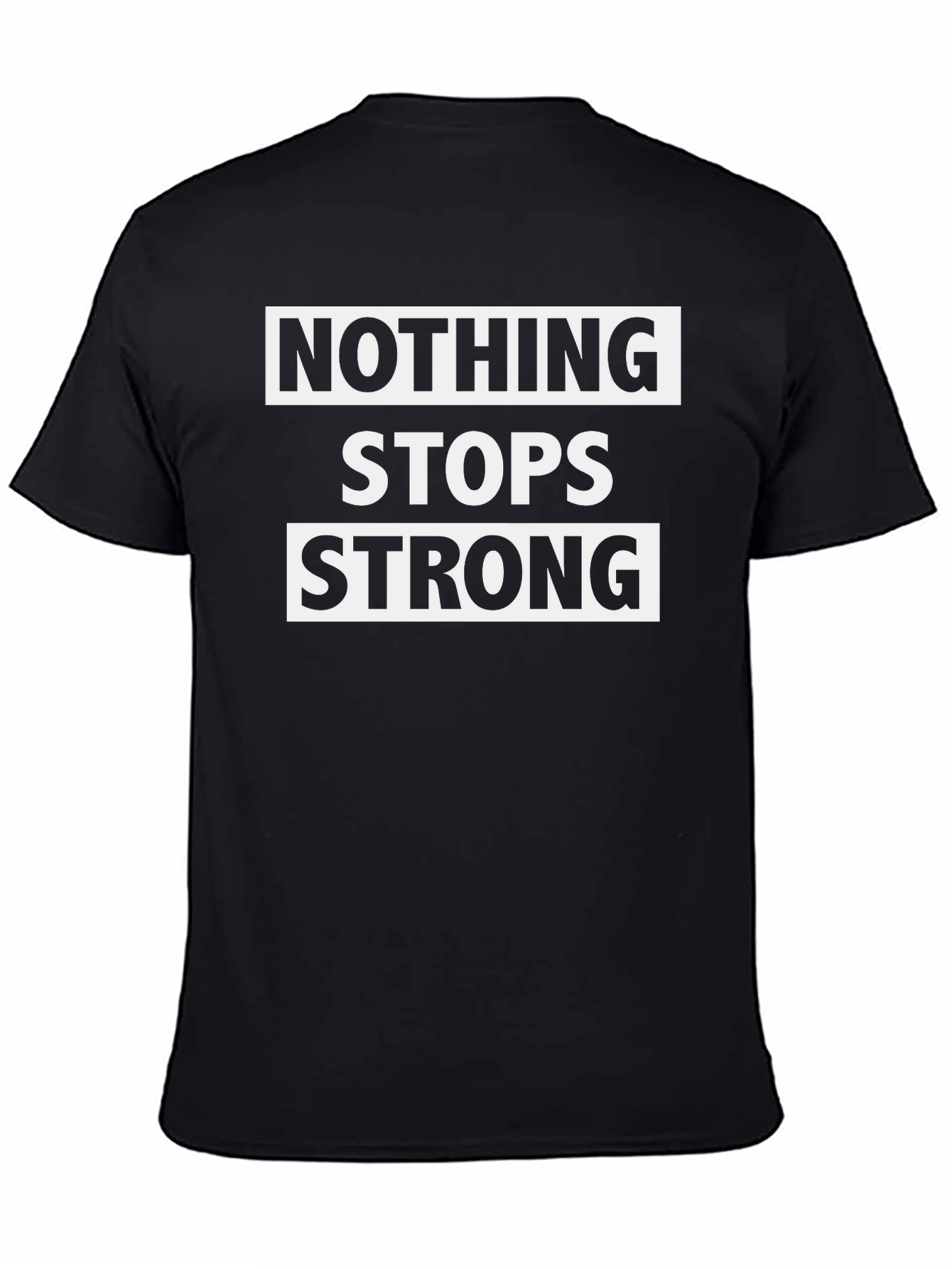 Nothing Stops Strong Black Graphic Tee