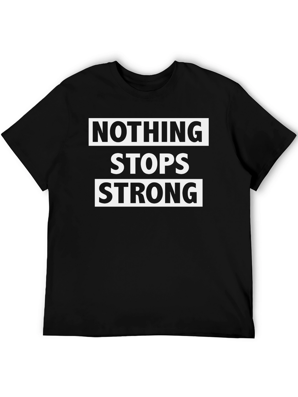 Nothing Stops Strong Black Graphic Tee