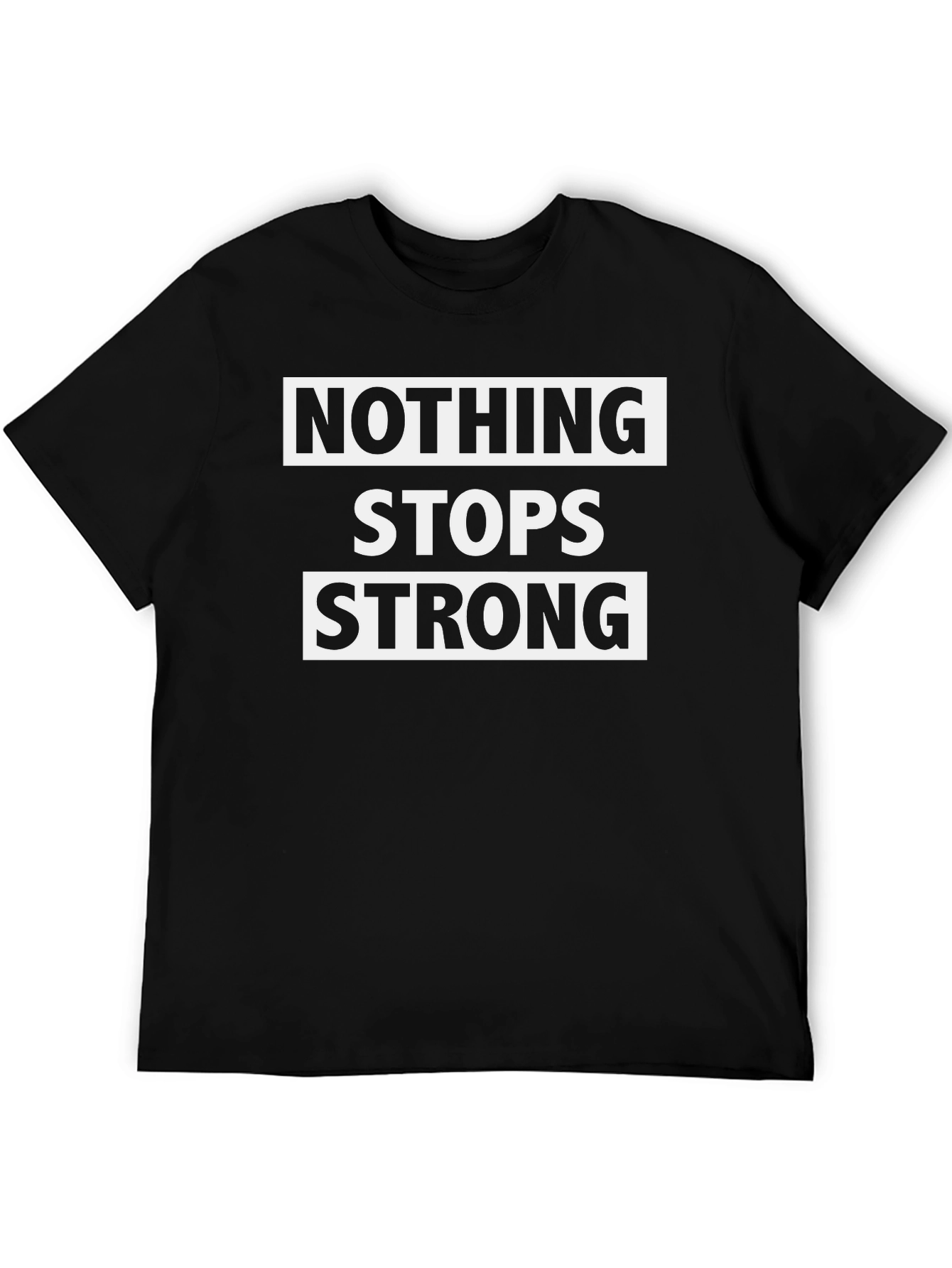 Nothing Stops Strong Black Graphic Tee