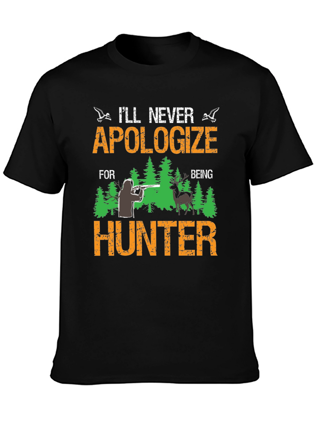 Ill Never Apologize Hunter Tee