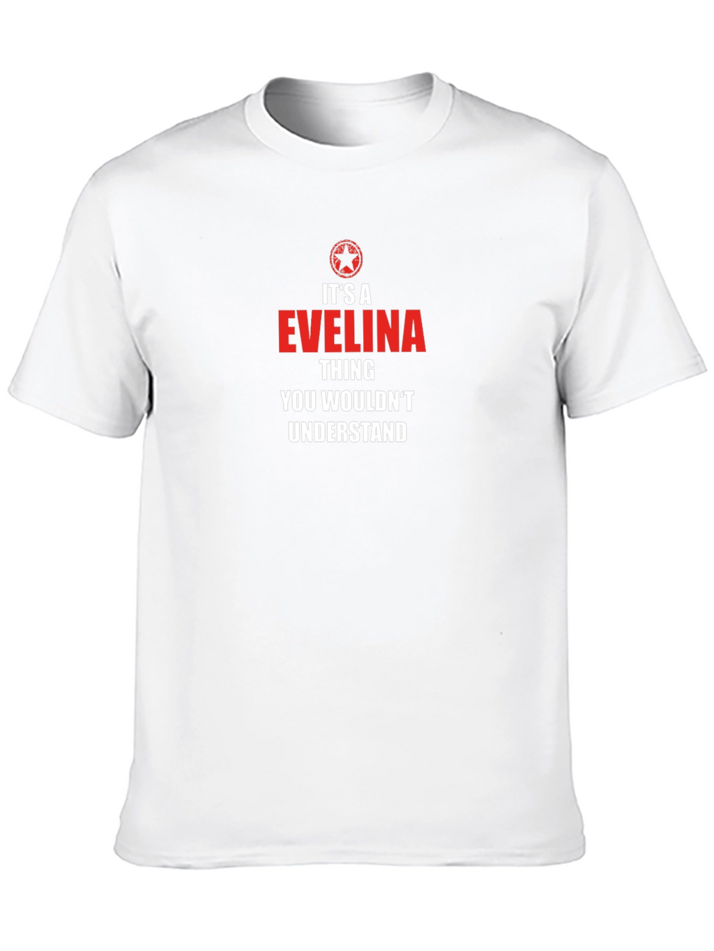 Its An Evelina Thing T-Shirt