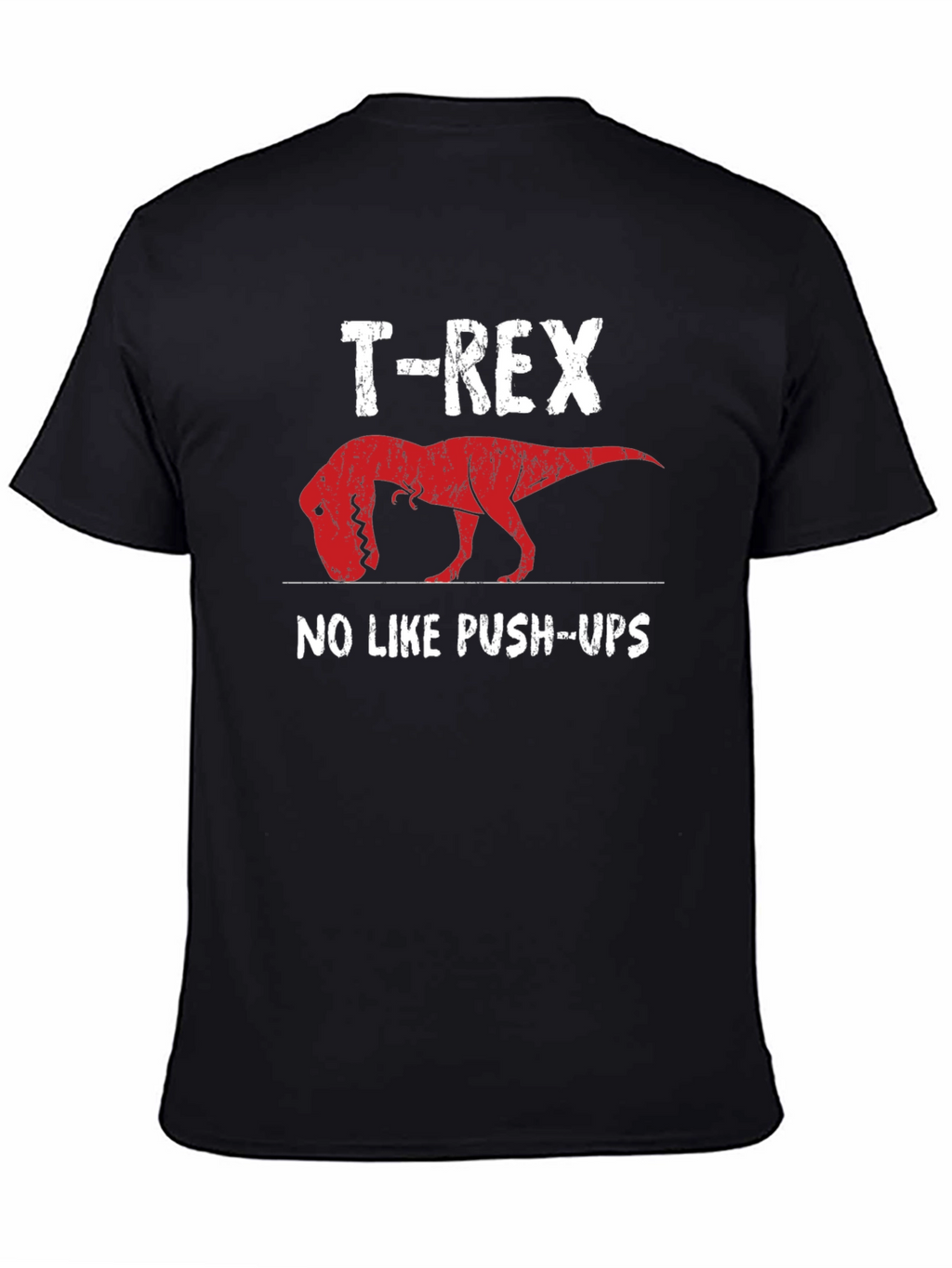 T-Rex No Like Push-Ups Graphic Tee