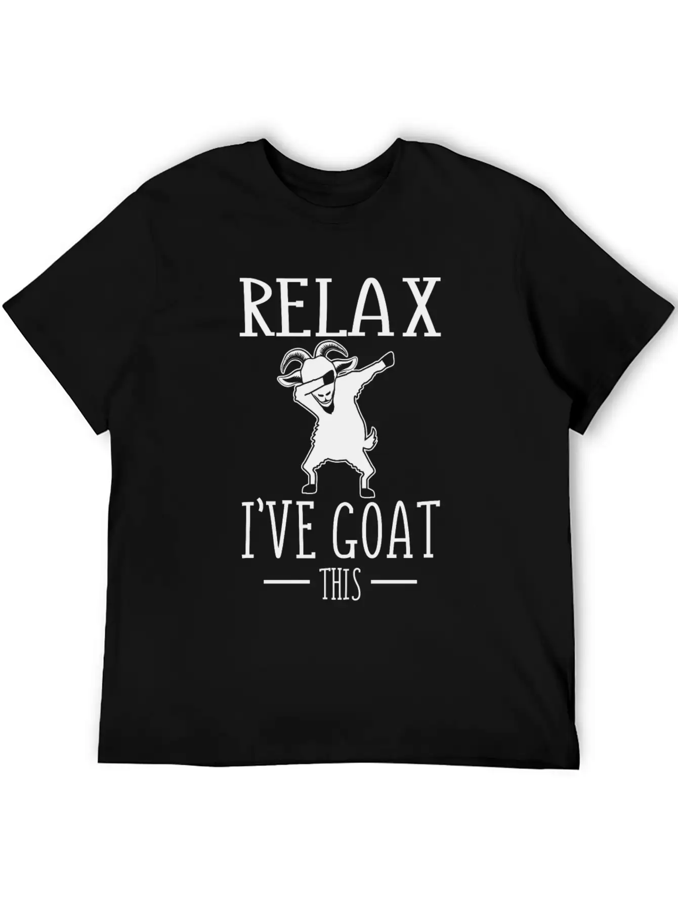 Dabbing Goat Relax I've Goat This, Funny Animal Stylish Everyday T-Shirt – Unisex Basic Cotton Tee