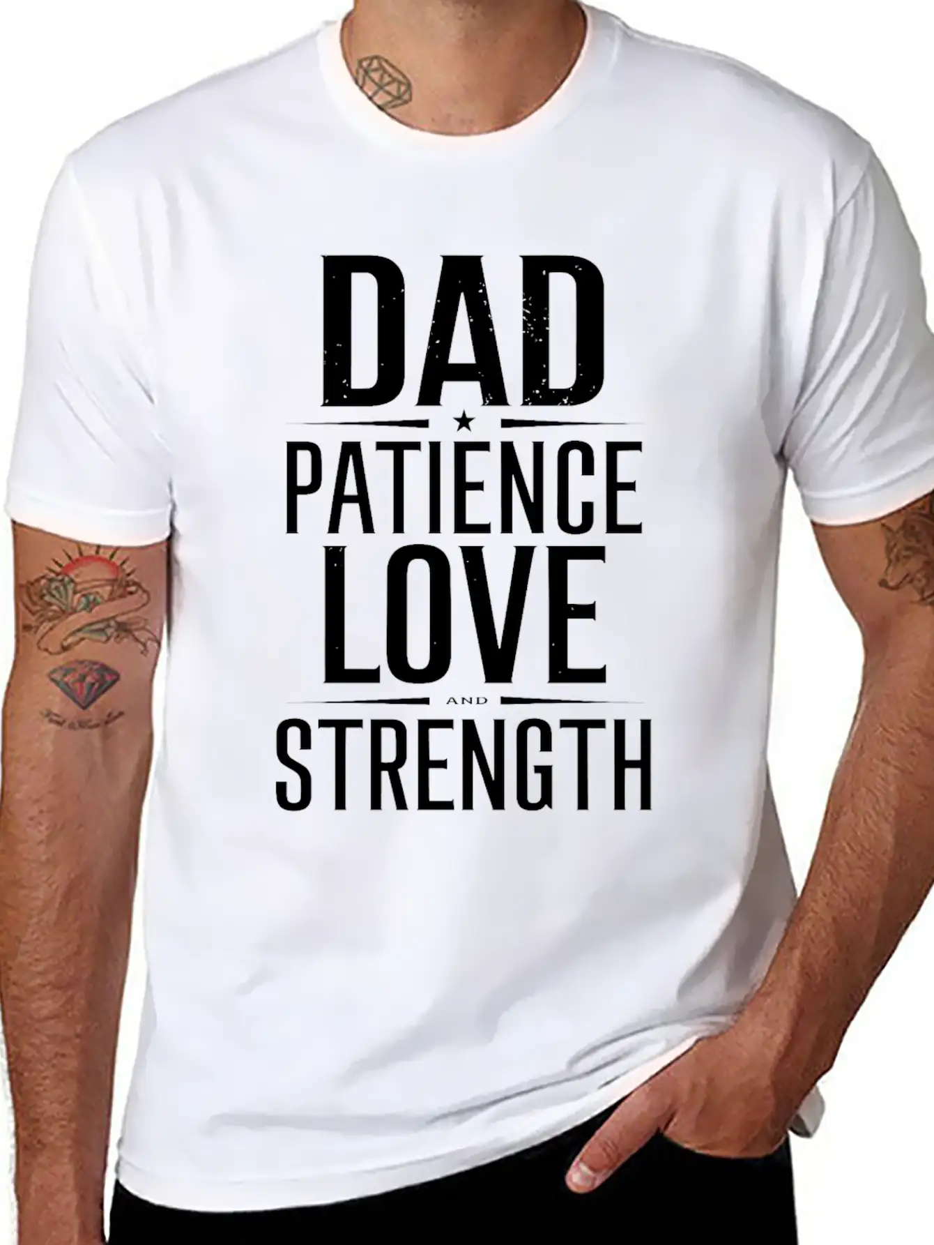 Dad Patience Love And Strength Inspiration Stylish Everyday T-Shirt – Unisex Basic Cotton Tee