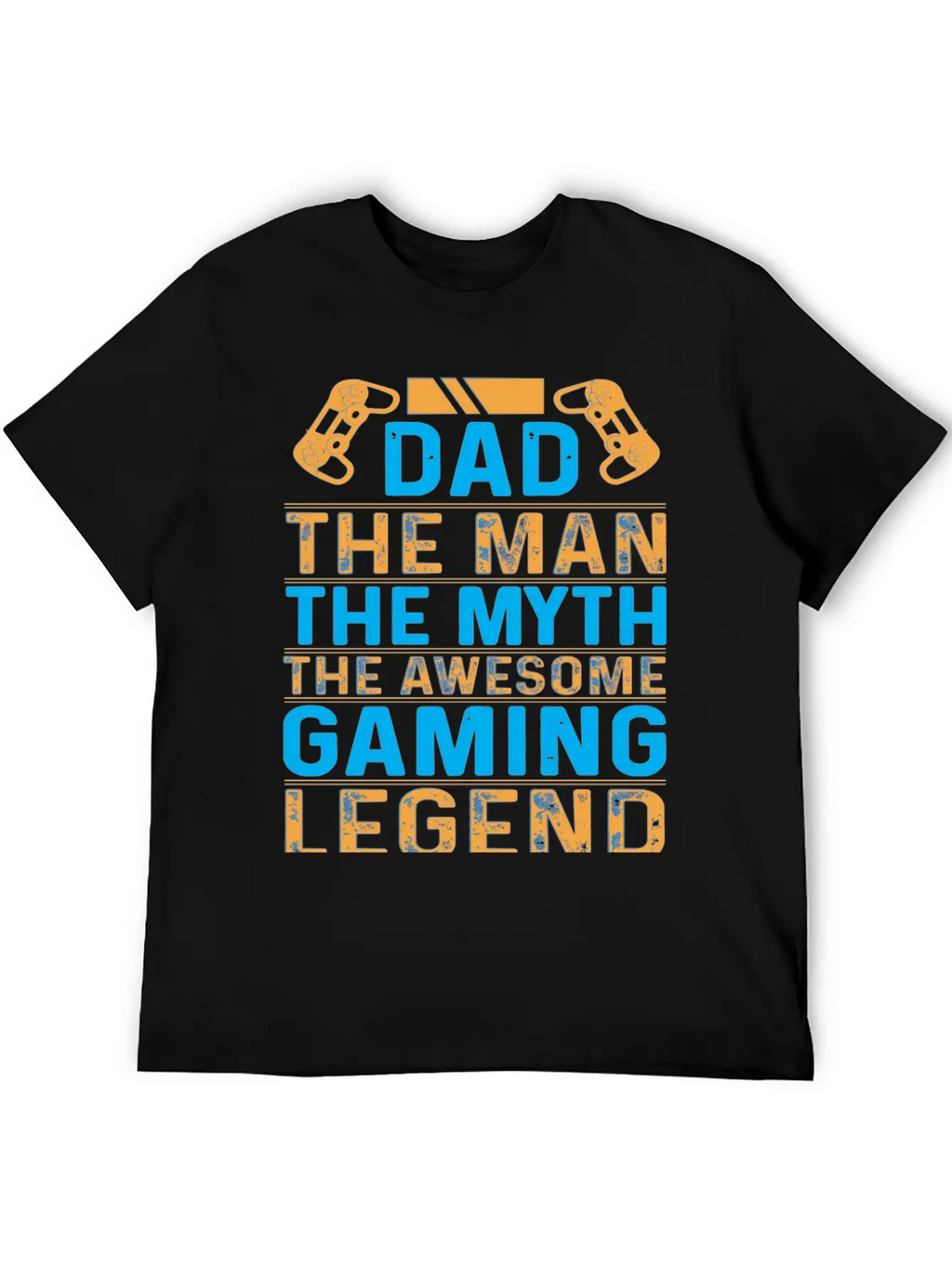 Dad The Man The Myth The Gaming Legend Stylish Everyday T-Shirt – Unisex Basic Cotton Tee