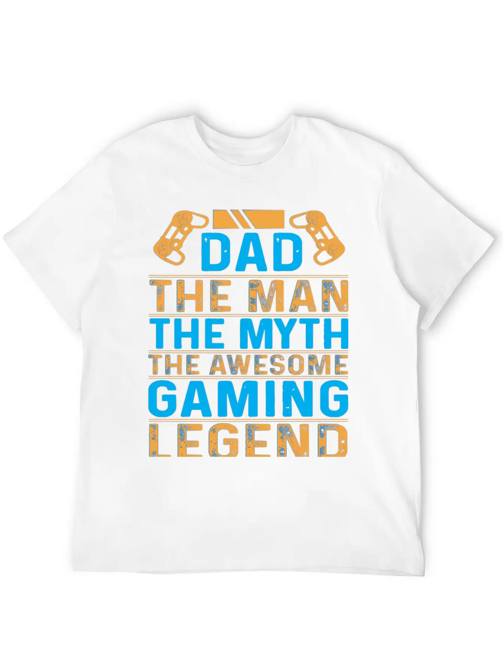 Dad The Man The Myth The Gaming Legend Stylish Everyday T-Shirt – Unisex Basic Cotton Tee