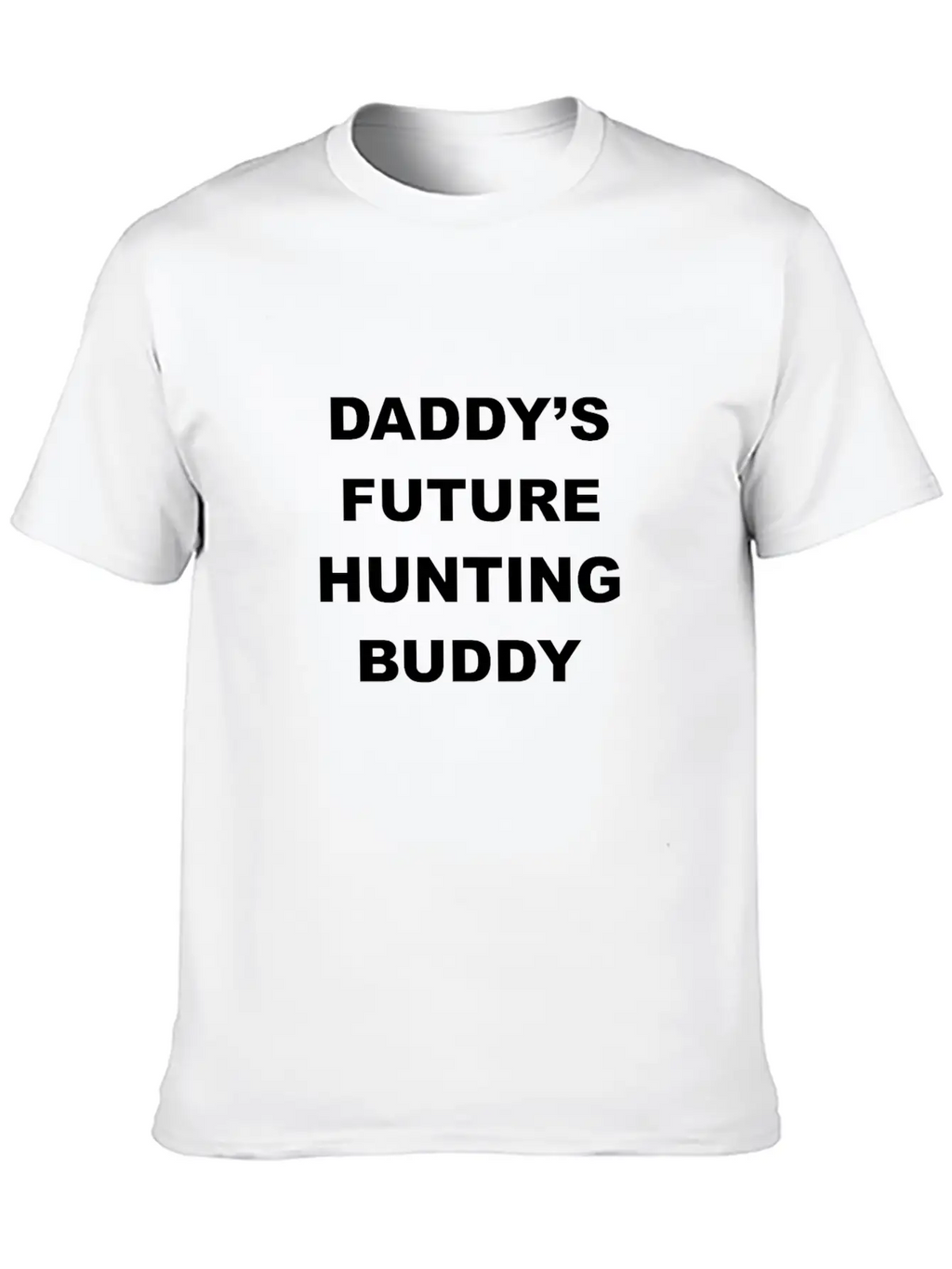 Daddy Future Hunting Buddy Stylish Everyday T-Shirt – Unisex Basic Cotton Tee