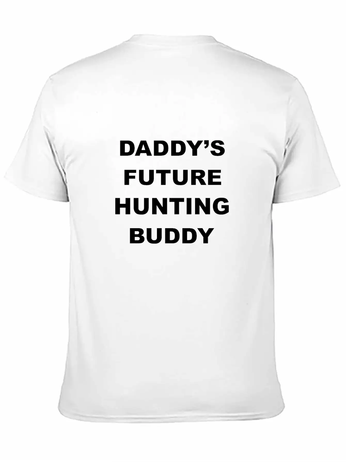 Daddy Future Hunting Buddy Stylish Everyday T-Shirt – Unisex Basic Cotton Tee