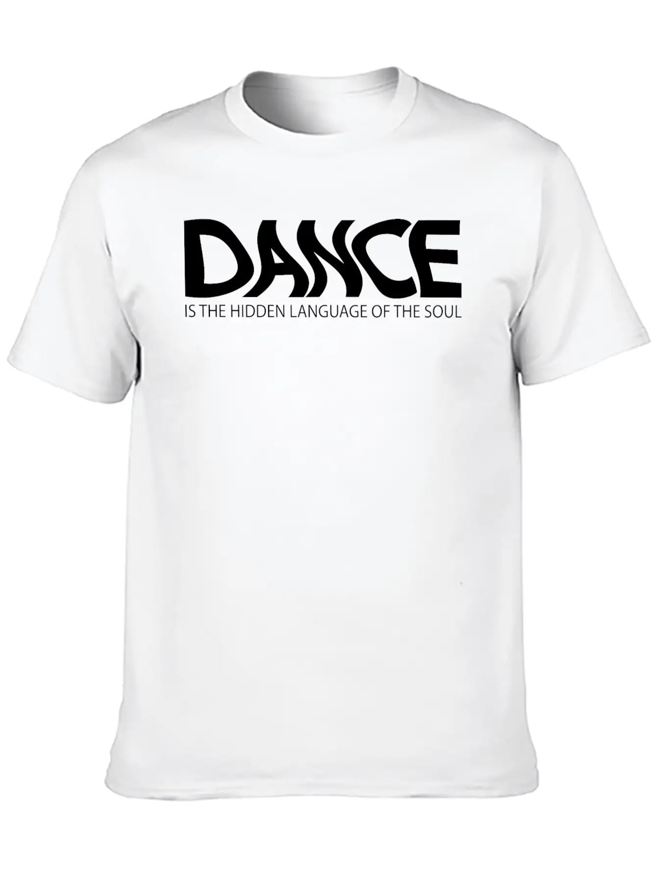 Dance Is The Hidden Language Of The Soul Unisex Casual T-Shirt – Clean Design For Daily Comfort
