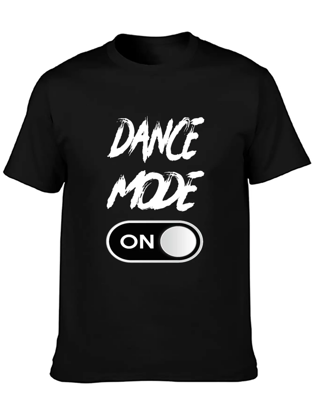 Dance Mode On - Funny Dancing Saying Dance Classic Fit Graphic Tee For Daily Comfort – Unisex Cotton Shirt