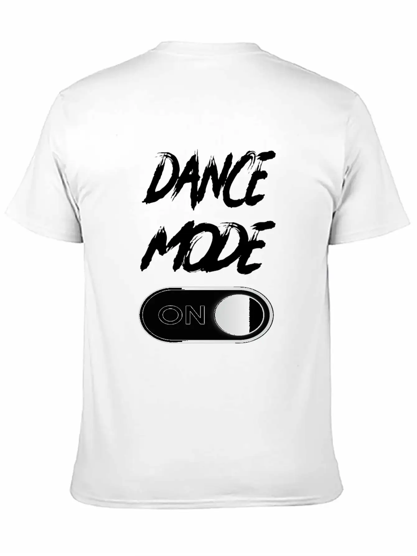 Dance Mode On - Funny Dancing Saying Dance Classic Fit Graphic Tee For Daily Comfort – Unisex Cotton Shirt
