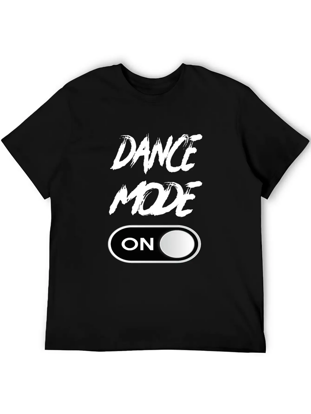 Dance Mode On - Funny Dancing Saying Dance Classic Fit Graphic Tee For Daily Comfort – Unisex Cotton Shirt