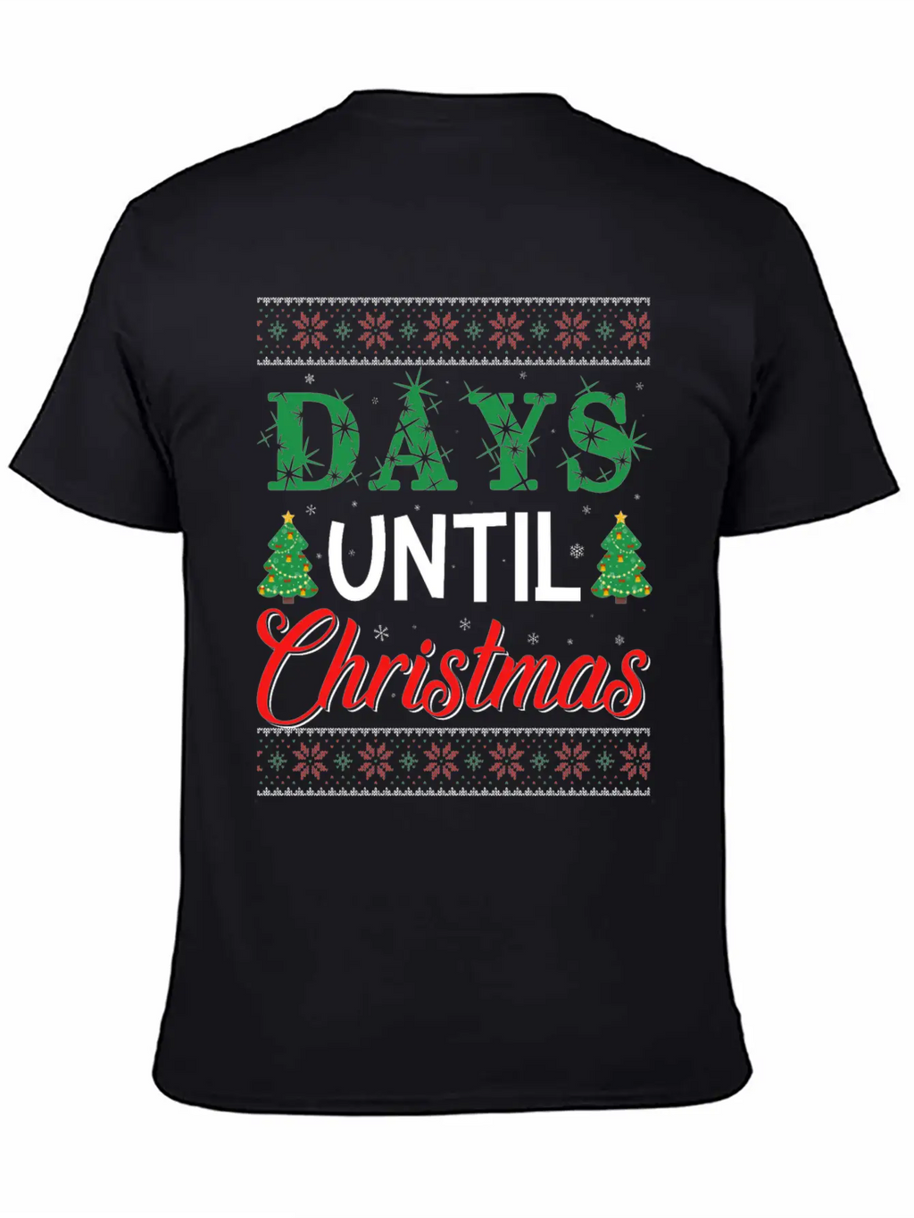 Days Untill Christmas Casual Graphic T-Shirt – Simple And Comfortable Daily Wear
